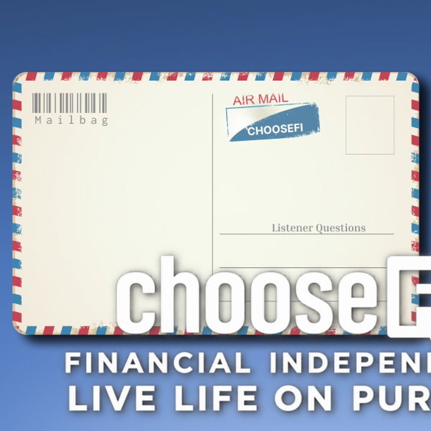 ChooseFI | Financial Independence Podcast
