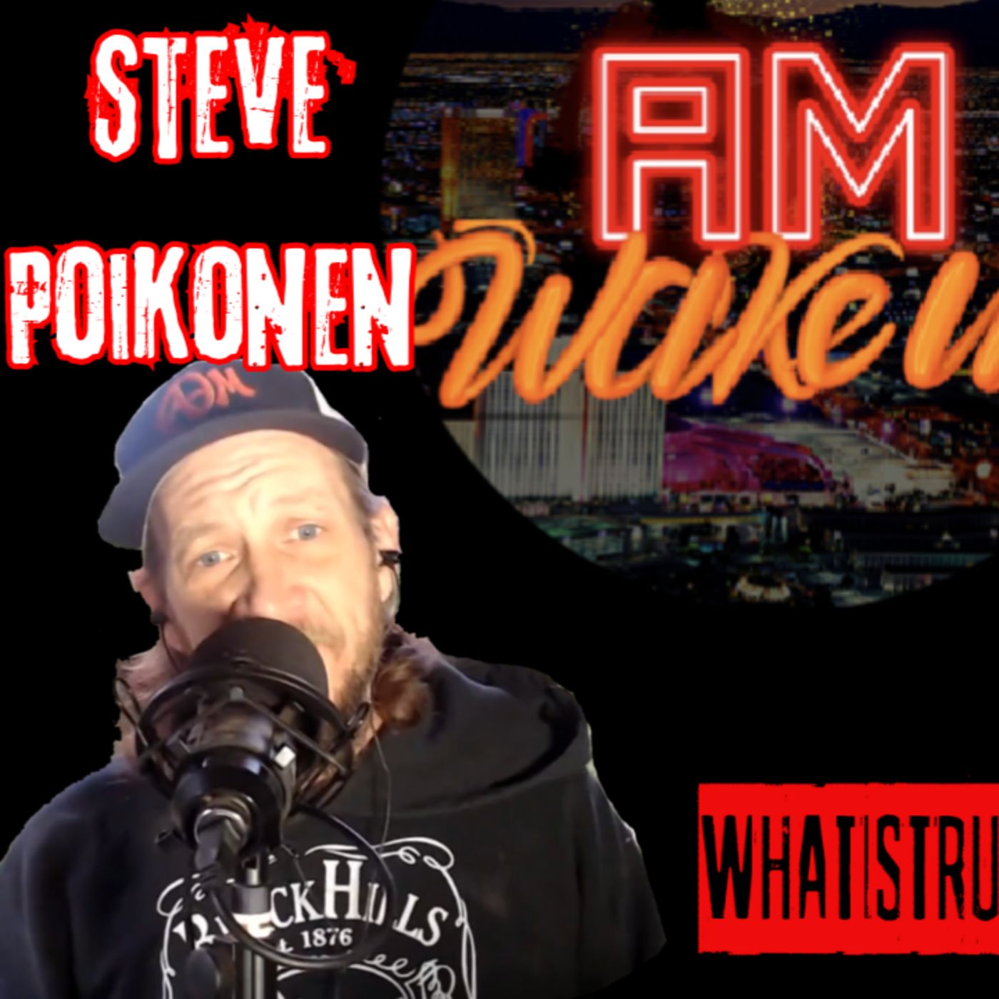 #153 Steve Poikonen | Host of AM Wake Up - Slow News Day