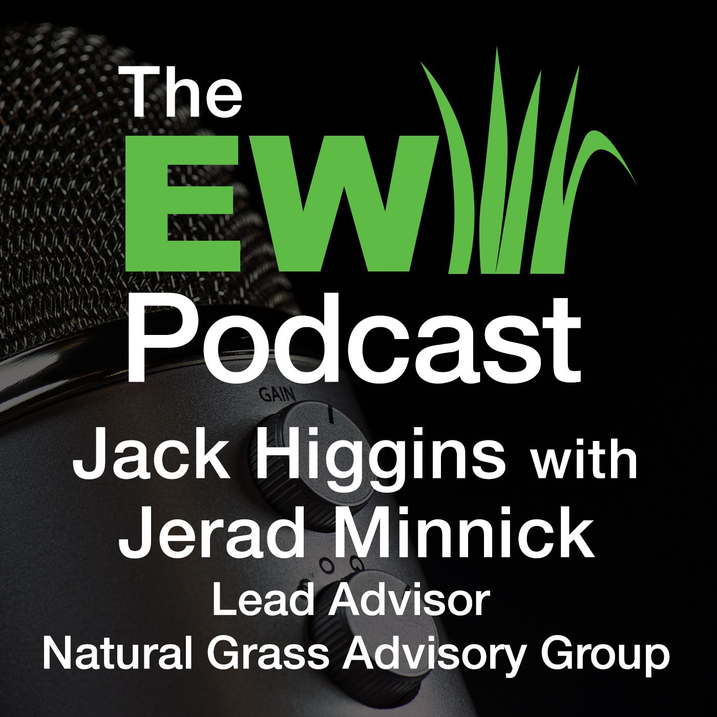 EW Podcast - Jack Higgins with Jerad Minnick