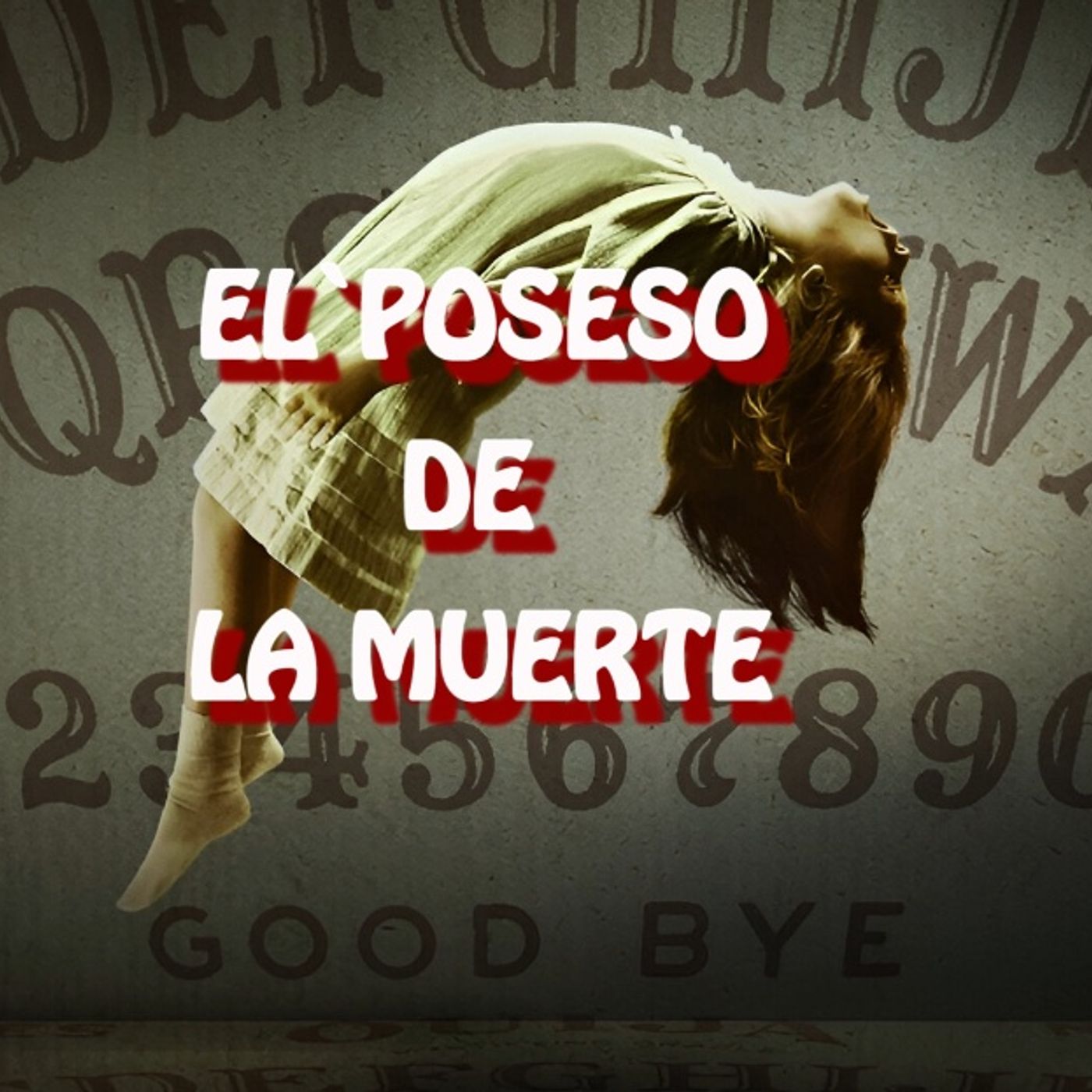 EL Poseso  De La Muerte / Relato de Terror