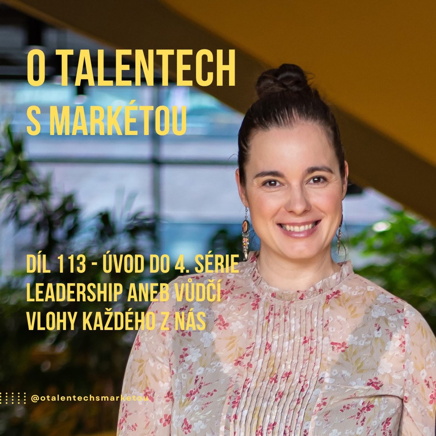 Díl 113. - Úvod do 4. série: Leadership aneb vůdčí talenty každého z nás episode artwork