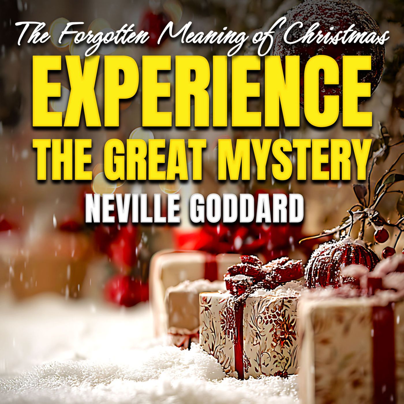 🎁 This Mystery Can’t Be Explained — Only Experienced 💡 Neville Goddard’s Journey of Awakening 🌟