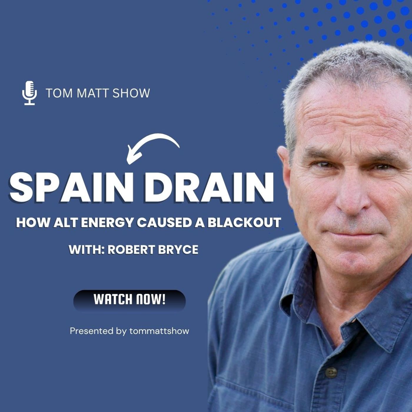 Spain Drain - Did Alternative Energy Cause a Blackout? with Energy Expert Robert Bryce episode artwork