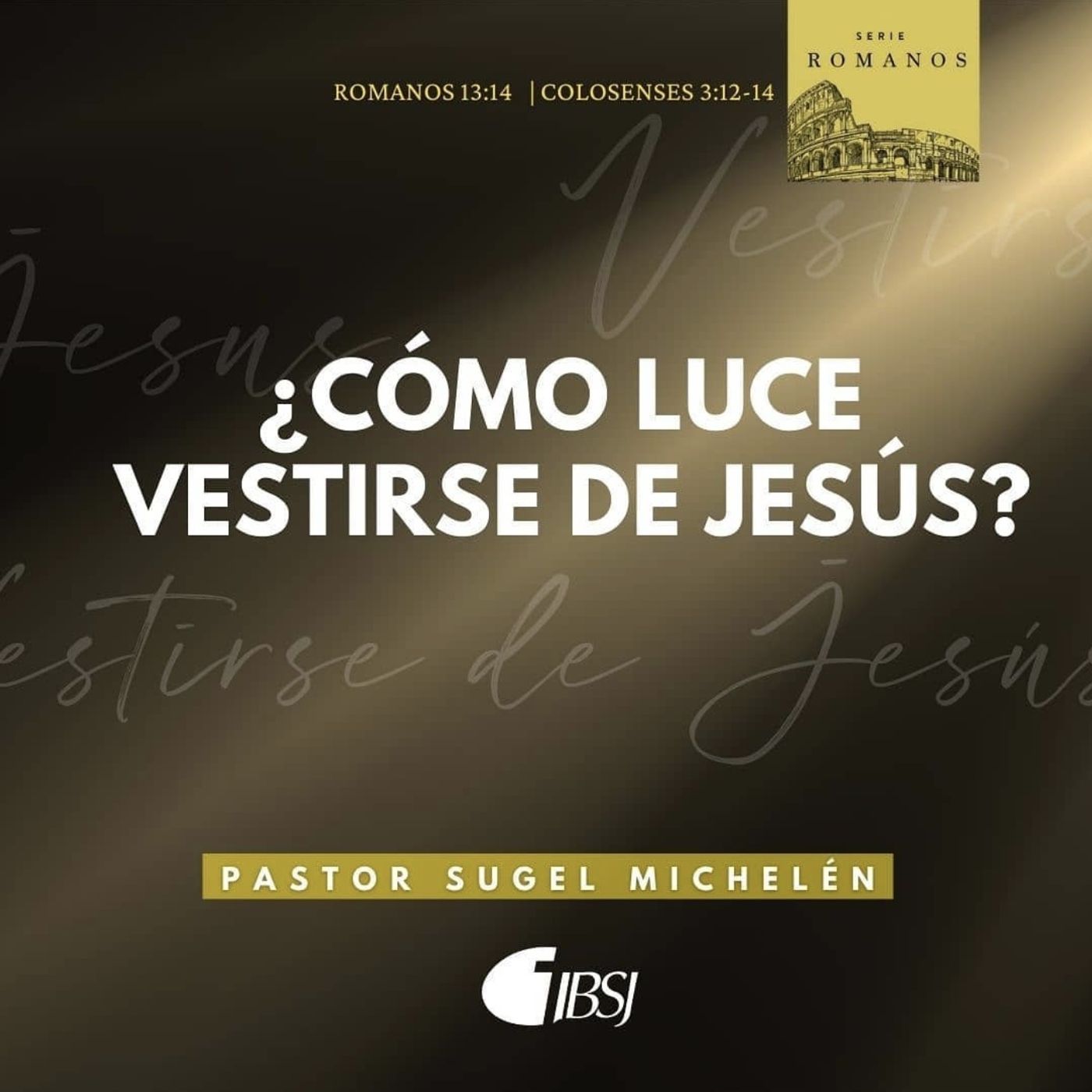 ¿Cómo luce vestirse de Jesús?