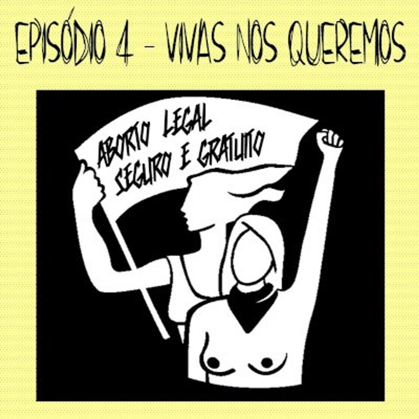 4 - Vivas nos queremos episode artwork