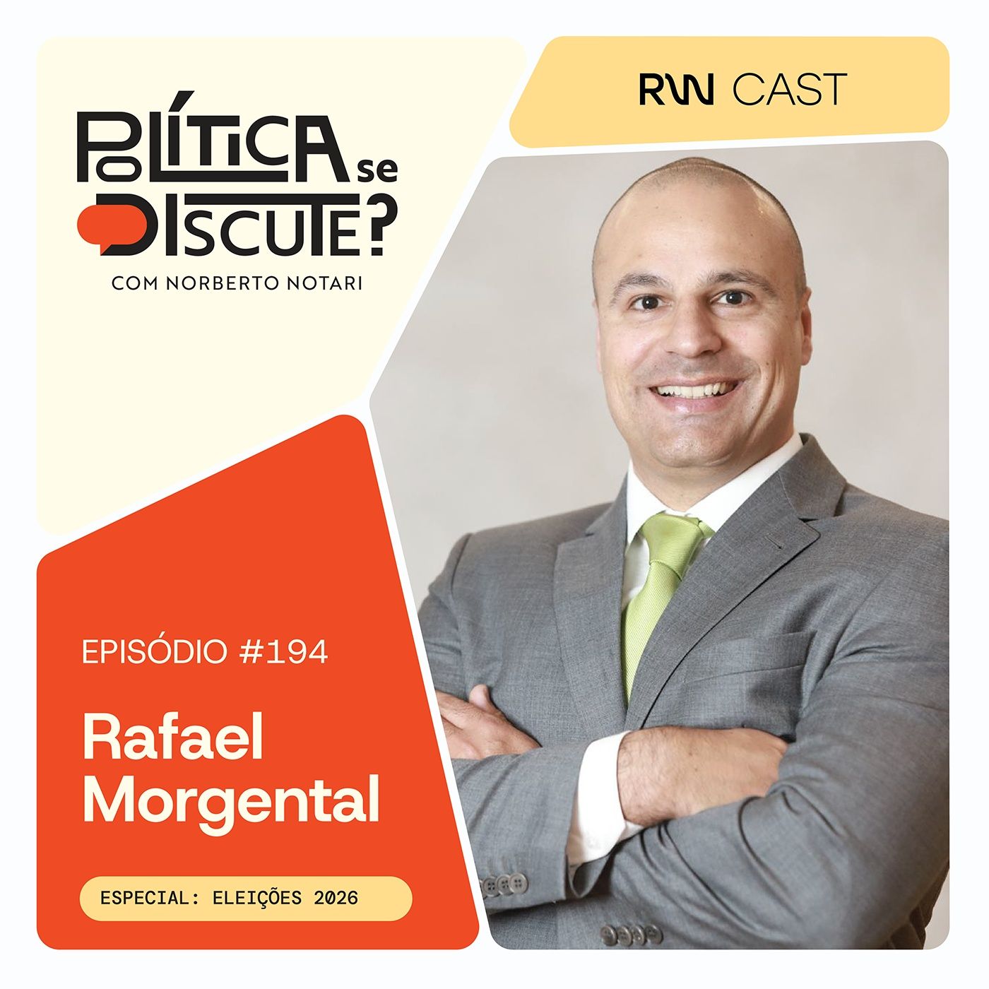 #194 | Eleições 2026: direitos e deveres na disputa eleitoral, com o advogado e especialista no tema Rafael Morgental episode artwork