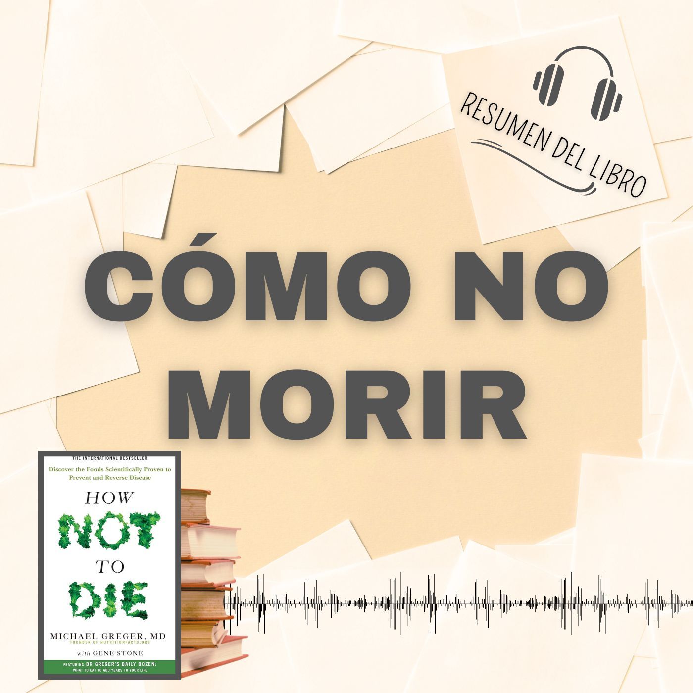 CÓMO NO MORIR 📗 Resumen del Libro - Ideas Clave de MICHAEL GREGER (Baja tu PDF📥)