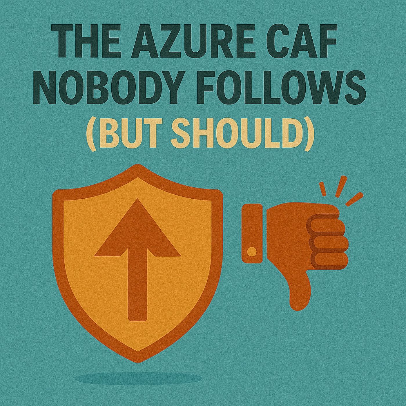 The Azure CAF Nobody Follows (But Should)