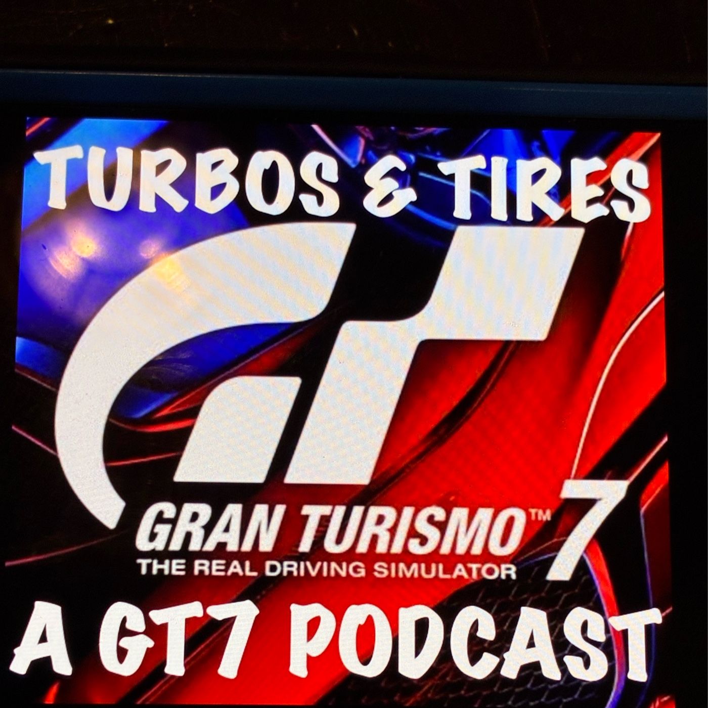 Turbos & Tires, A GT7 Podcast