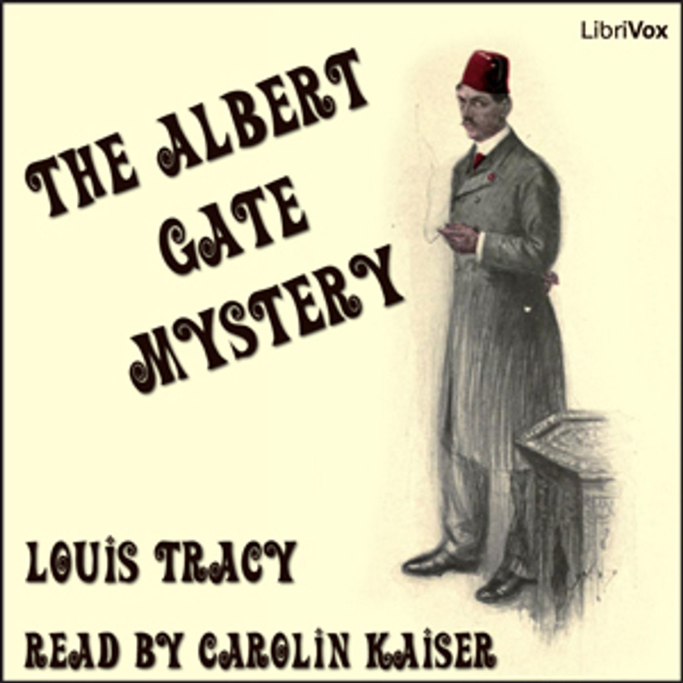 Albert Gate Mystery, The by Louis Tracy (1863 - 1928) podcast artwork
