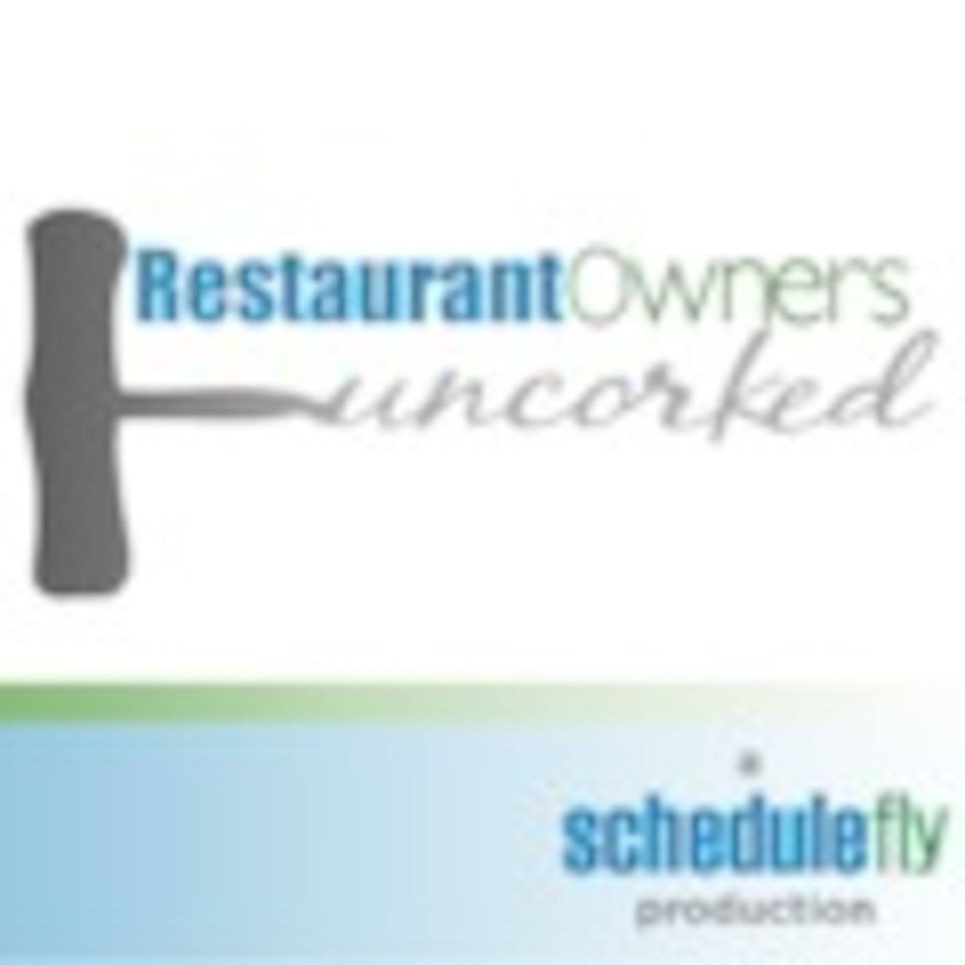 Restaurant Owners Uncorked - by Schedulefly