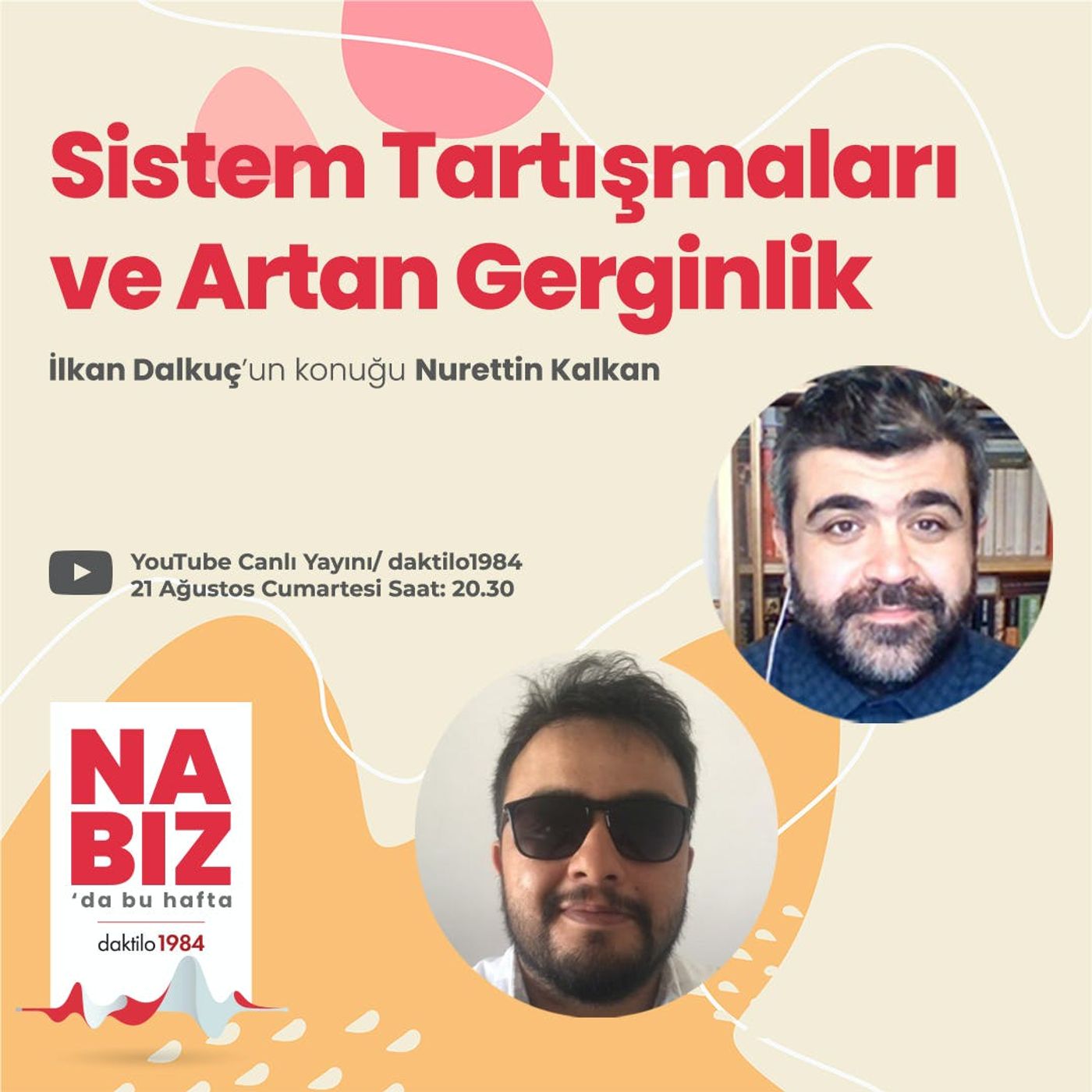Sistem Tartışmaları ve Artan Gerginlik | Konuk: Nurettin Kalkan | Nabız #60 episode artwork