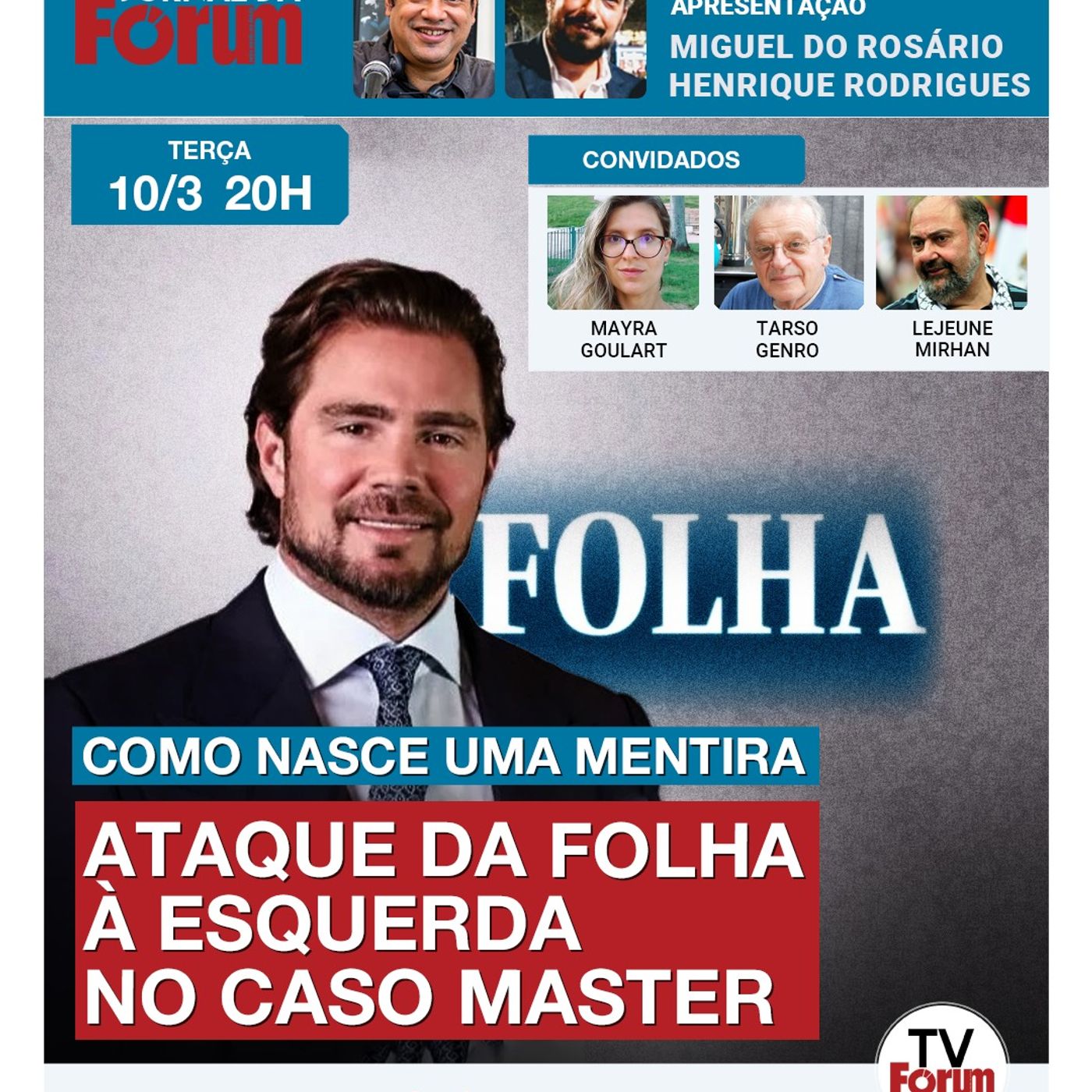 Folha diz que envolvimento da esquerda é igual ao da direita no escândalo Master | 10.03.26 episode artwork