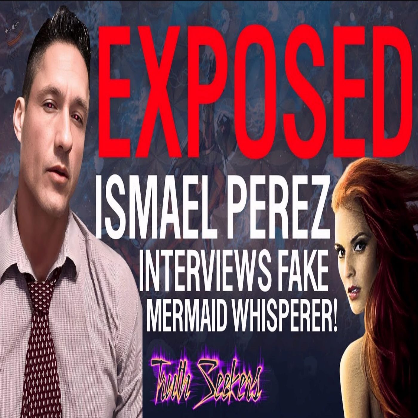Ismael Perez EXPOSED! A fake super solider interviews a fake mermaid?