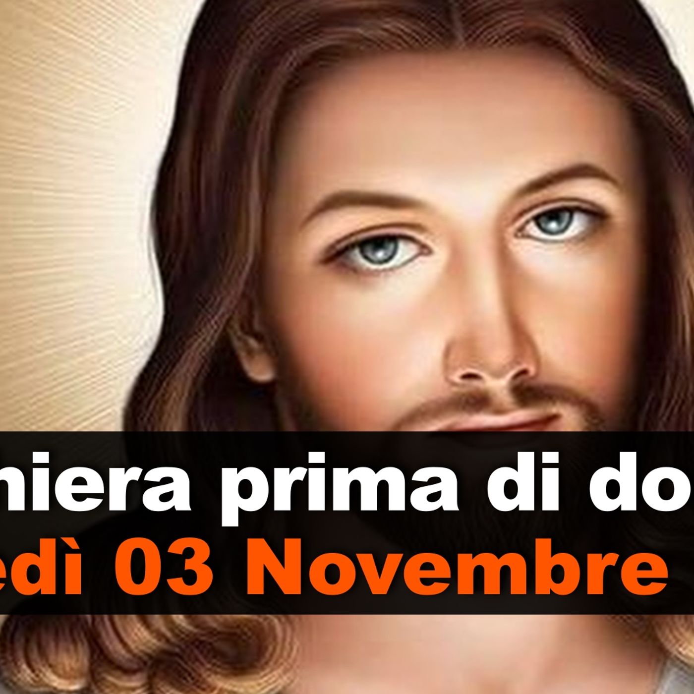 Preghiera prima di dormire LUNEDI 03 NOVEMBRE 2025 ❤️ Compieta Lunedì XXXI Settimana T.O.