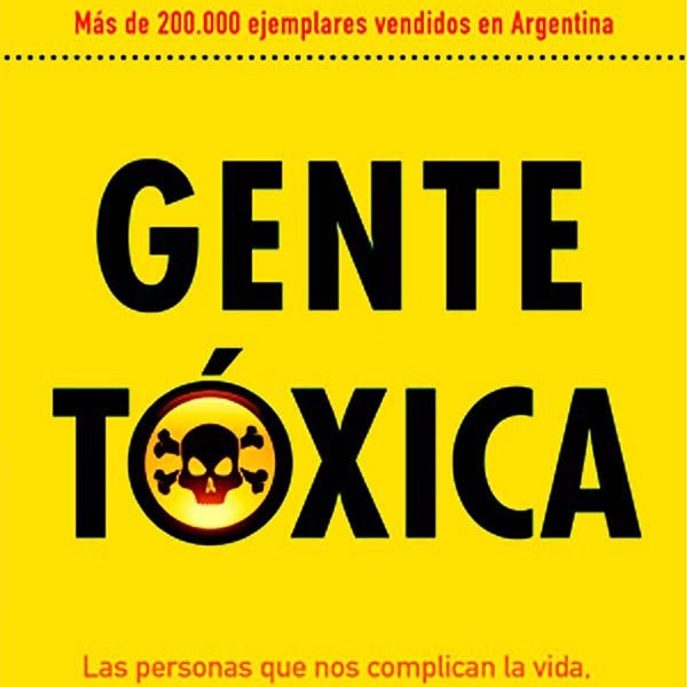 (Resumen) Gente toxica - Bernardo Stamateas