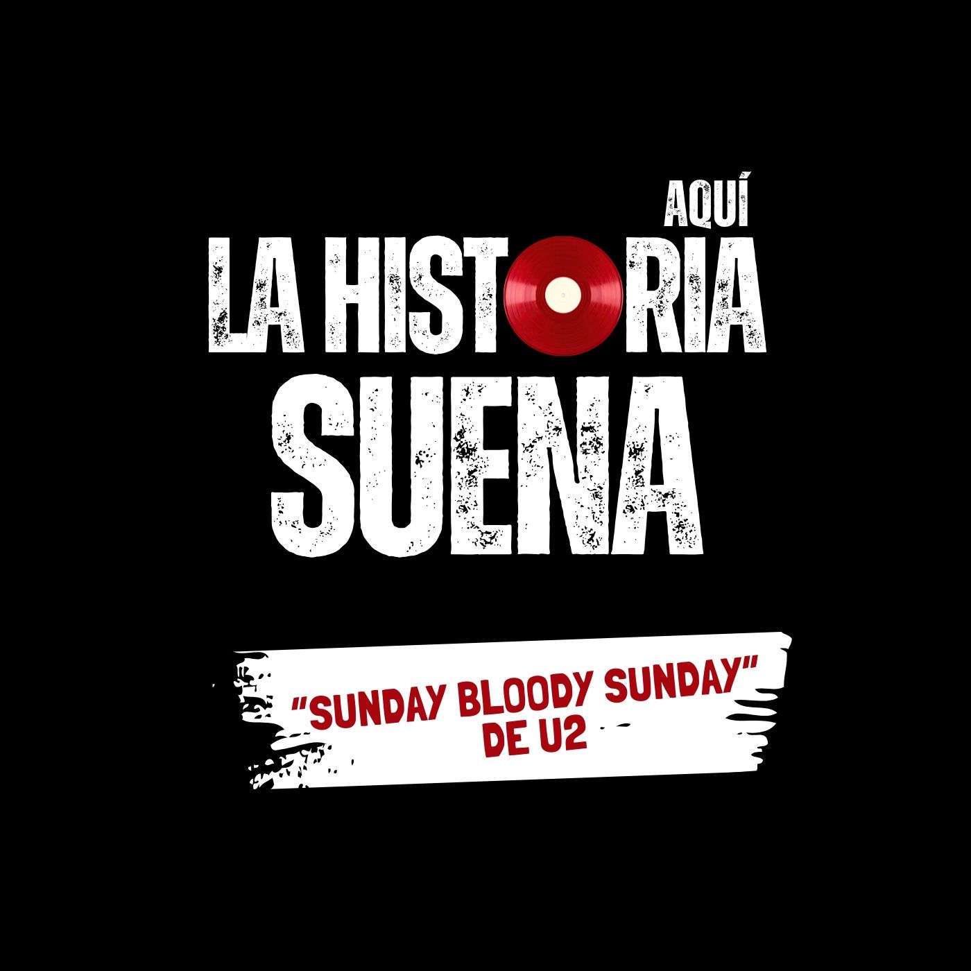 Sunday Bloody Sunday, U2 — La historia real detrás del conflicto en Irlanda del Norte episode artwork