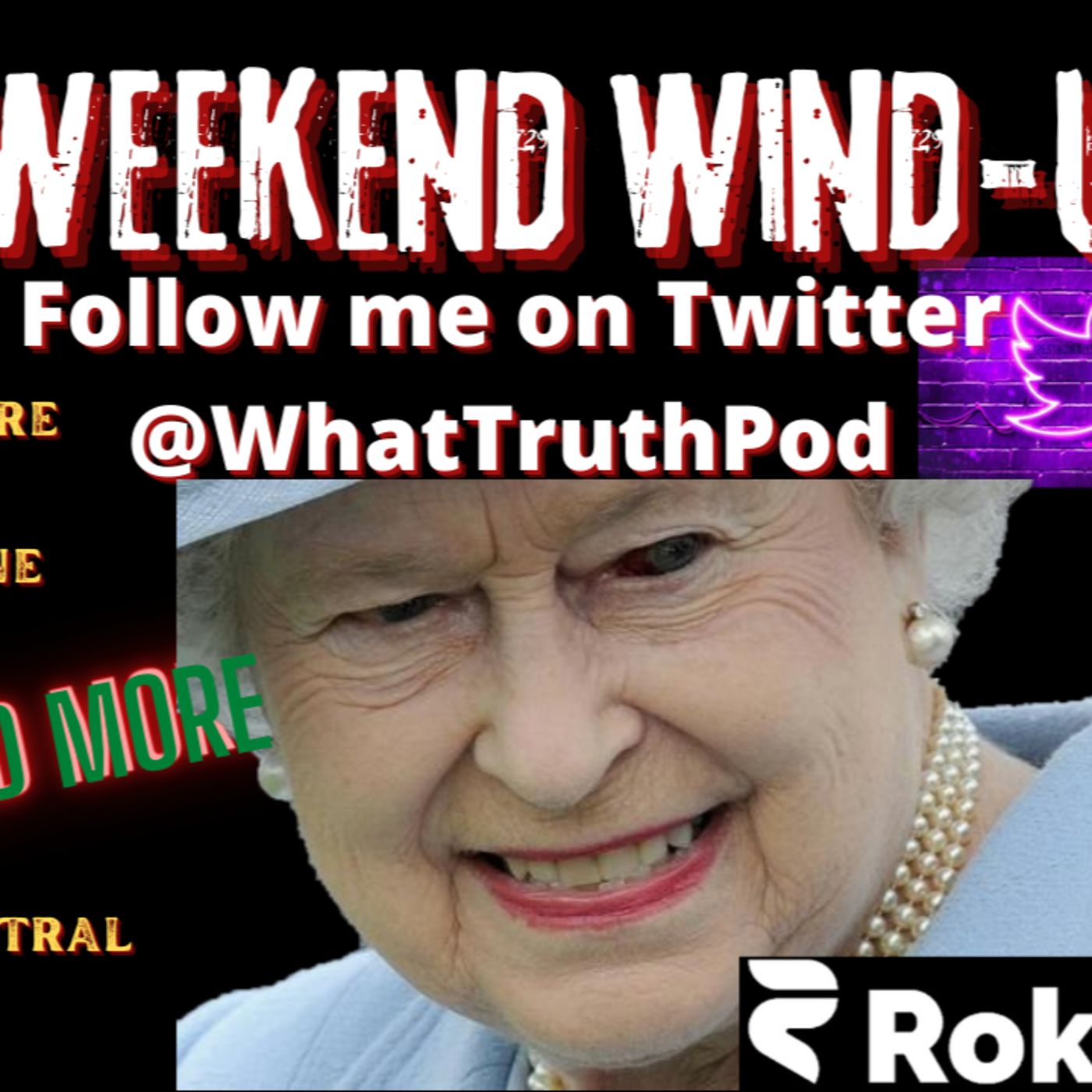 Weezy's Weekend Wind-Up #queen #royalfamily 9/10/2022 episode artwork