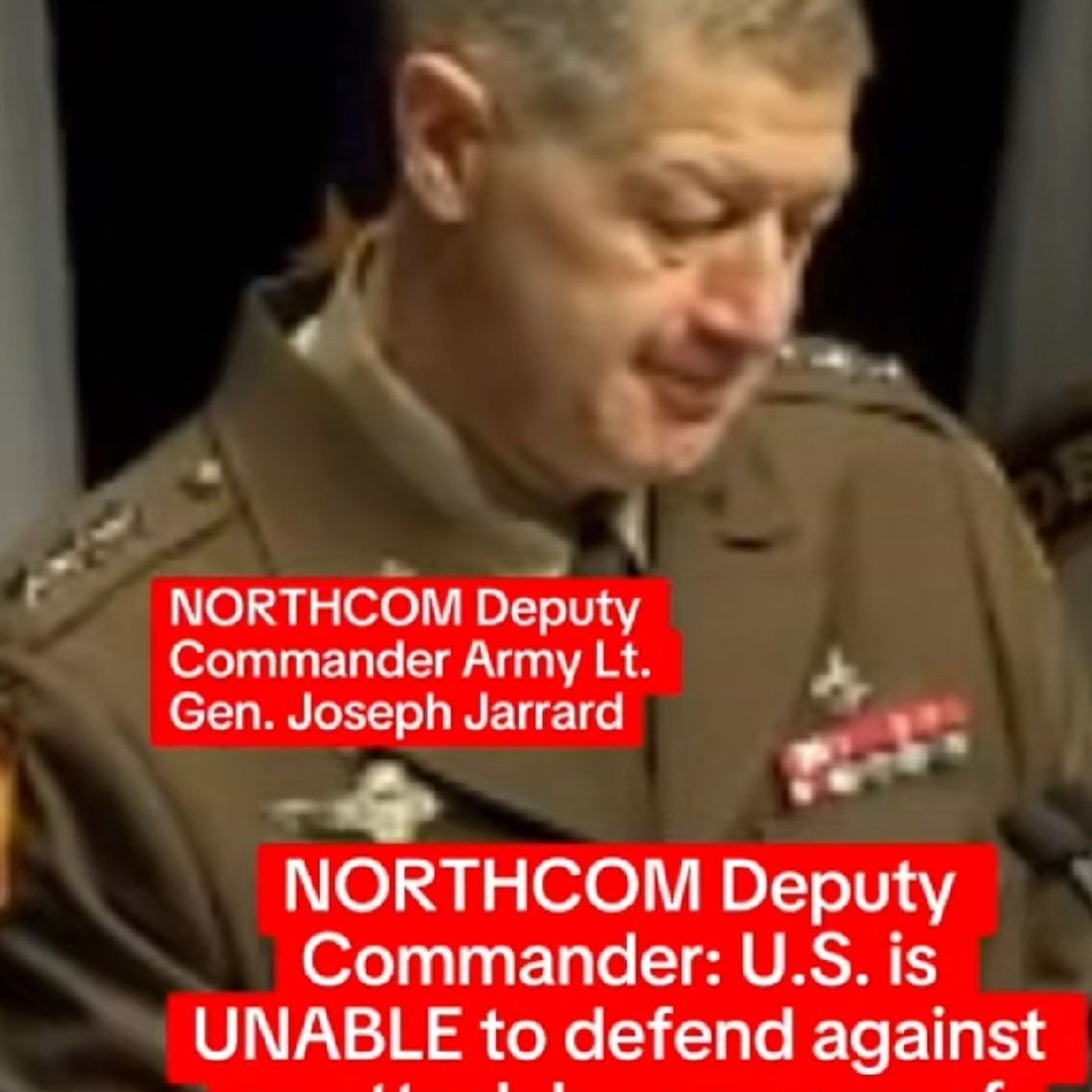 NORTHCOM Deputy Commander Army Lt. Gen. Joseph Jarrard says the U.S. is UNABLE episode artwork