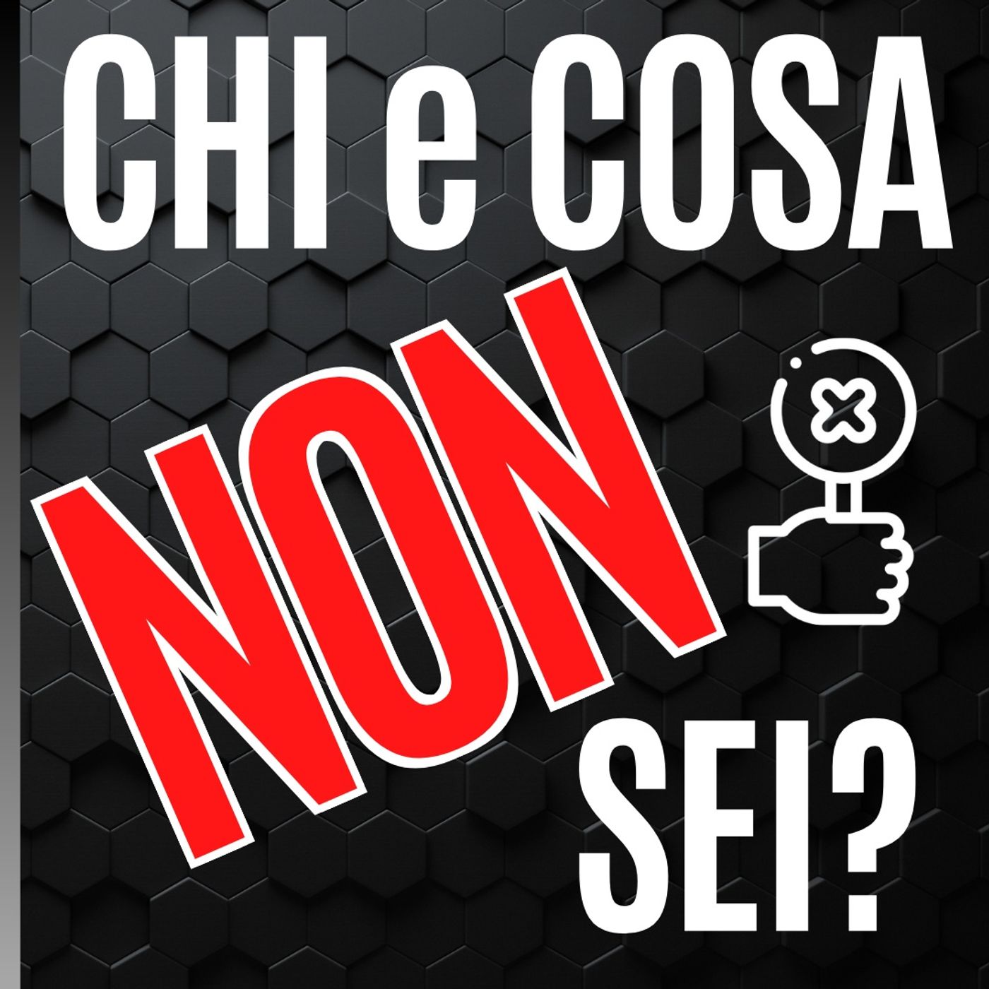 53 - Chi e Cosa NON sei - Pillole di Comunicazione per le Aziende episode artwork