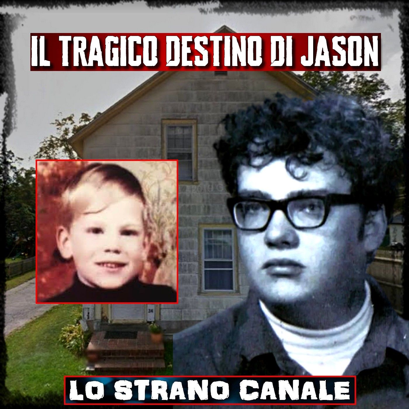 IL TRAGICO DESTINO DI JASON  FOREMAN (Lo Strano Canale Podcast)