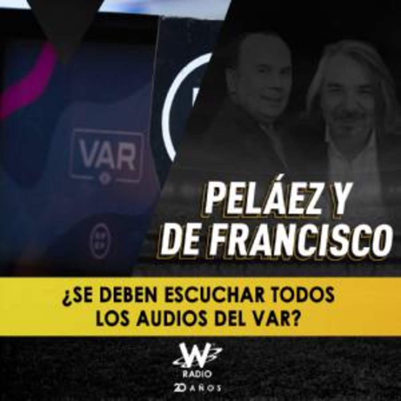 ¿Se deben escuchar todos los audios del VAR?