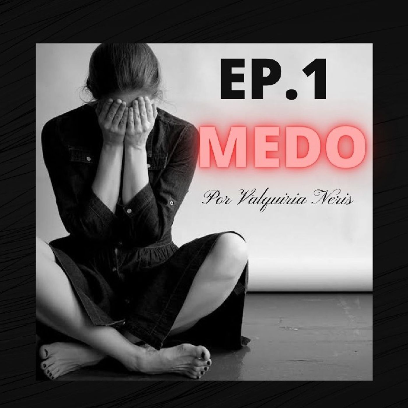 Episodio. 1 Medo episode artwork