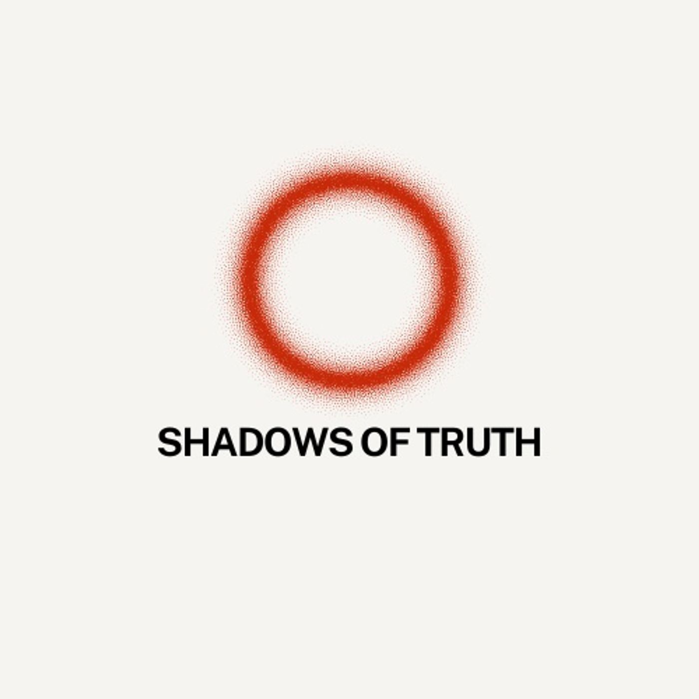 Shadows of Truth