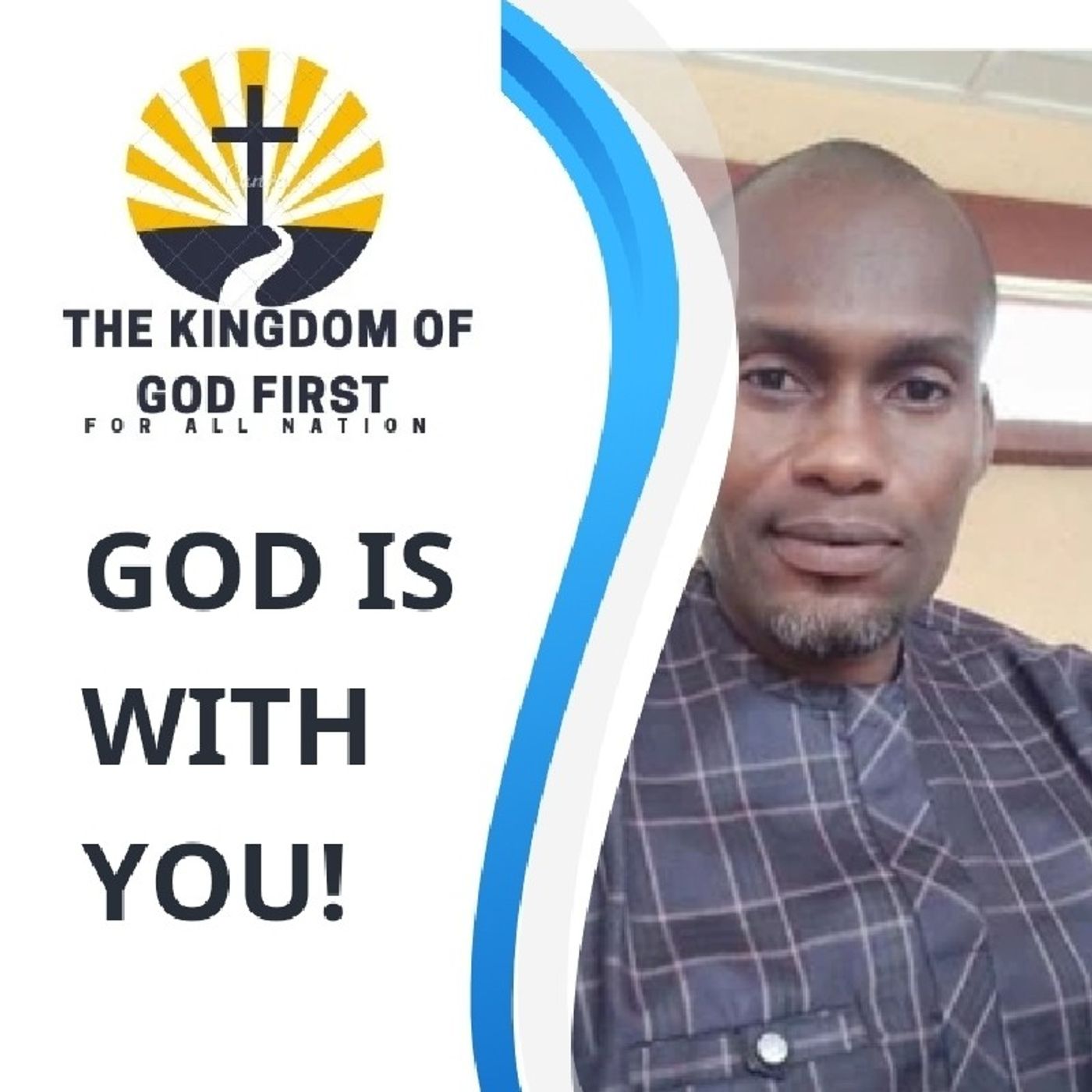 GOD IS WITH YOU!