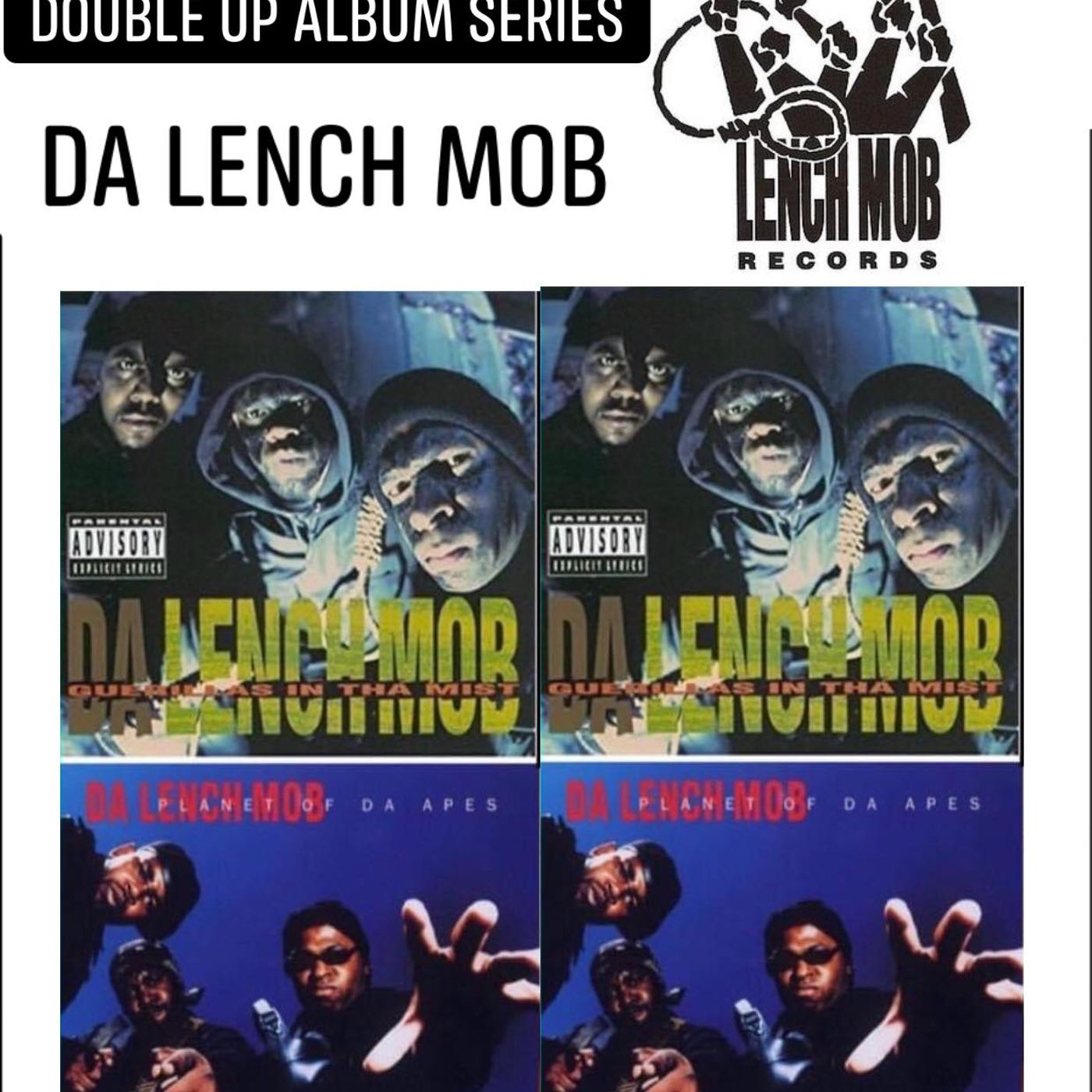 Dj Dockta Ill's IKMS Double Up Album Series Da Lench Mob episode artwork
