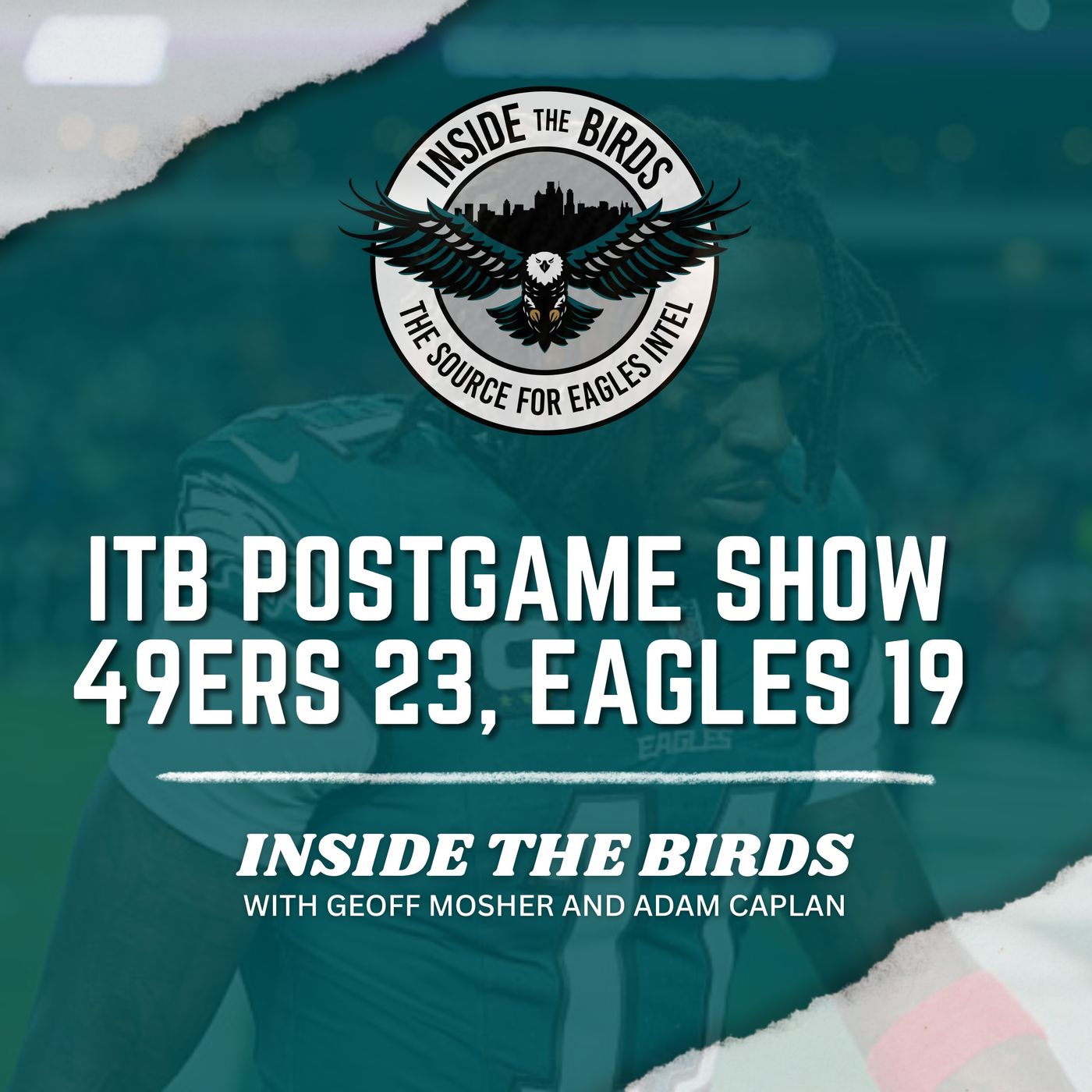 Inside The Birds NFC Wild Card Postgame Show: San Francisco 49ers 23, Philadelphia Eagles 19