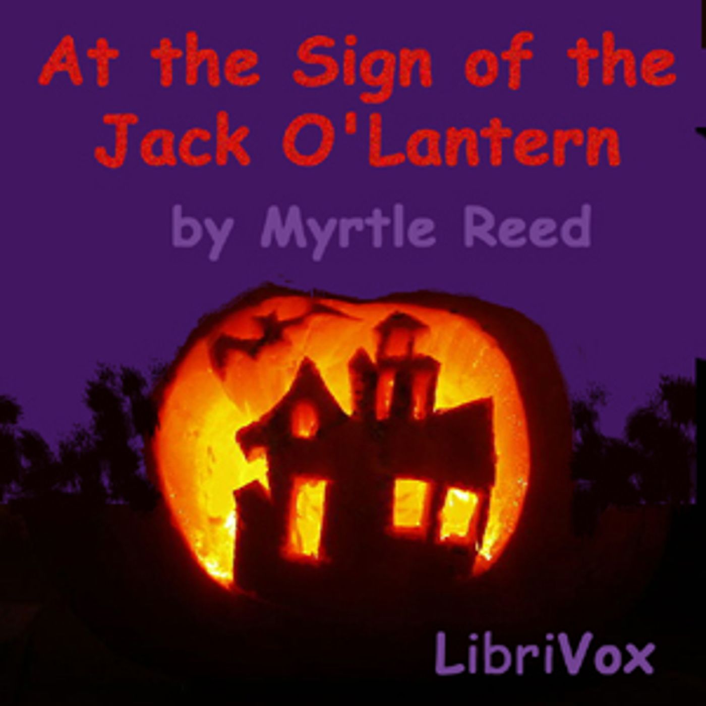 At The Sign of The Jack O’Lantern by Myrtle Reed (1874 – 1911)