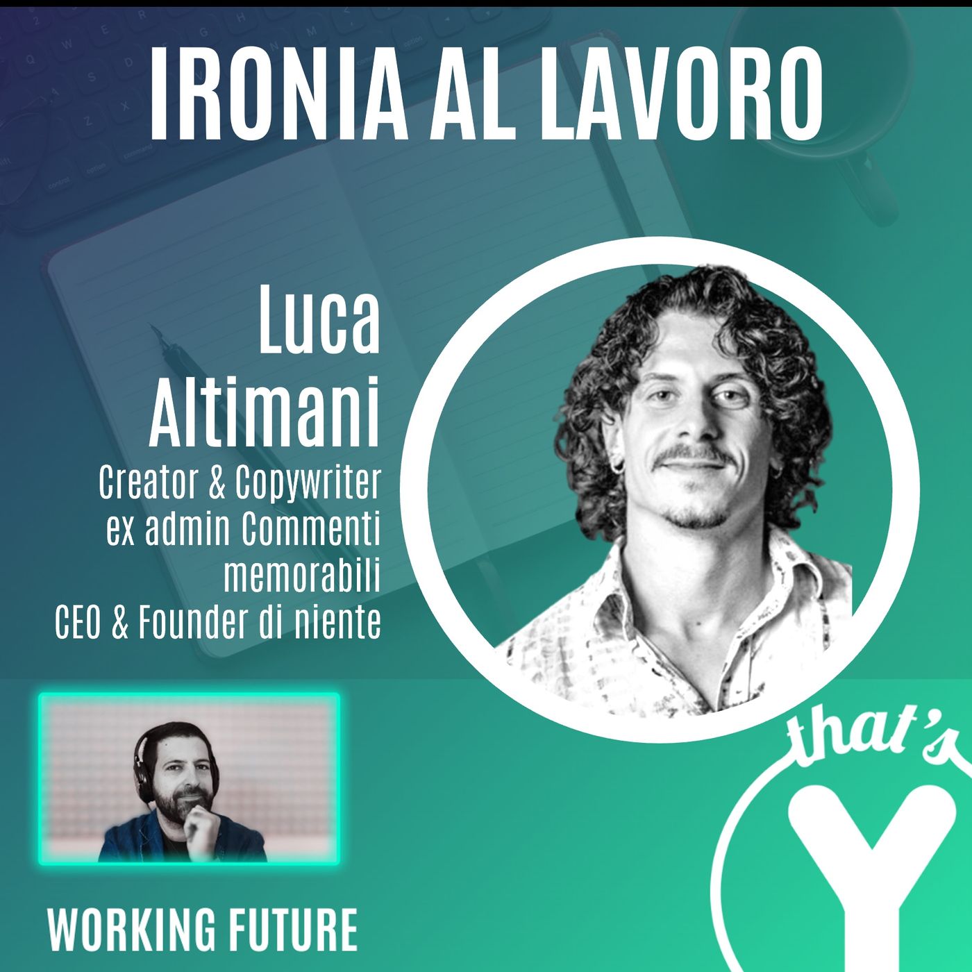 "Ironia al lavoro" con Luca Altimani [Working Future]