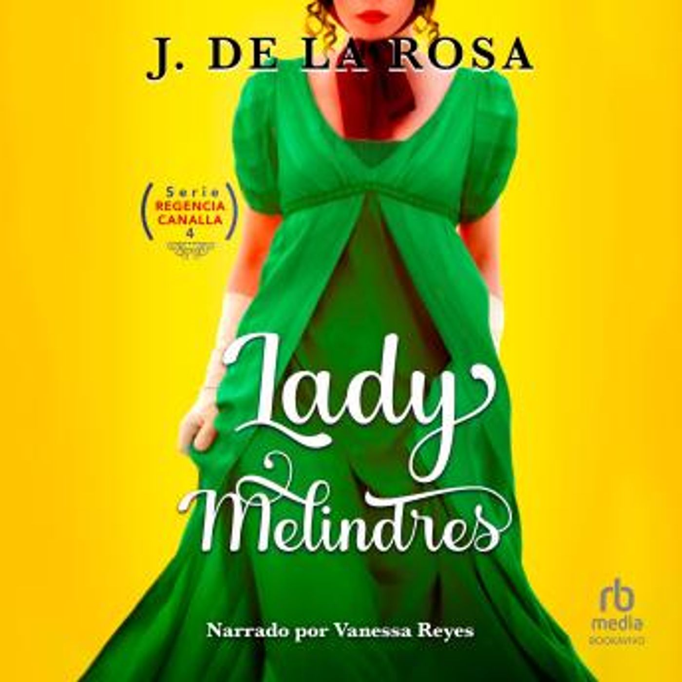 [Spanish] - Lady Melindres: Humor, amor y pasión en época de los Bridgerton (Humor, Love and Passion During the Bridgerton Era) by José De L episode artwork