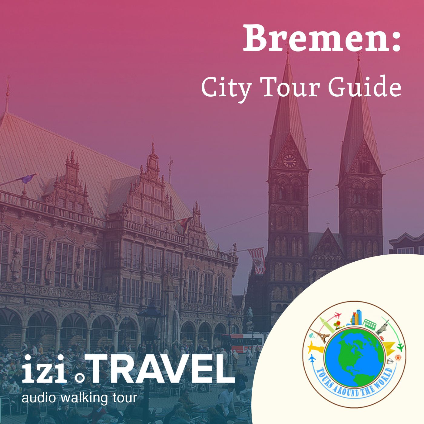 Bremen: City Tour Guide