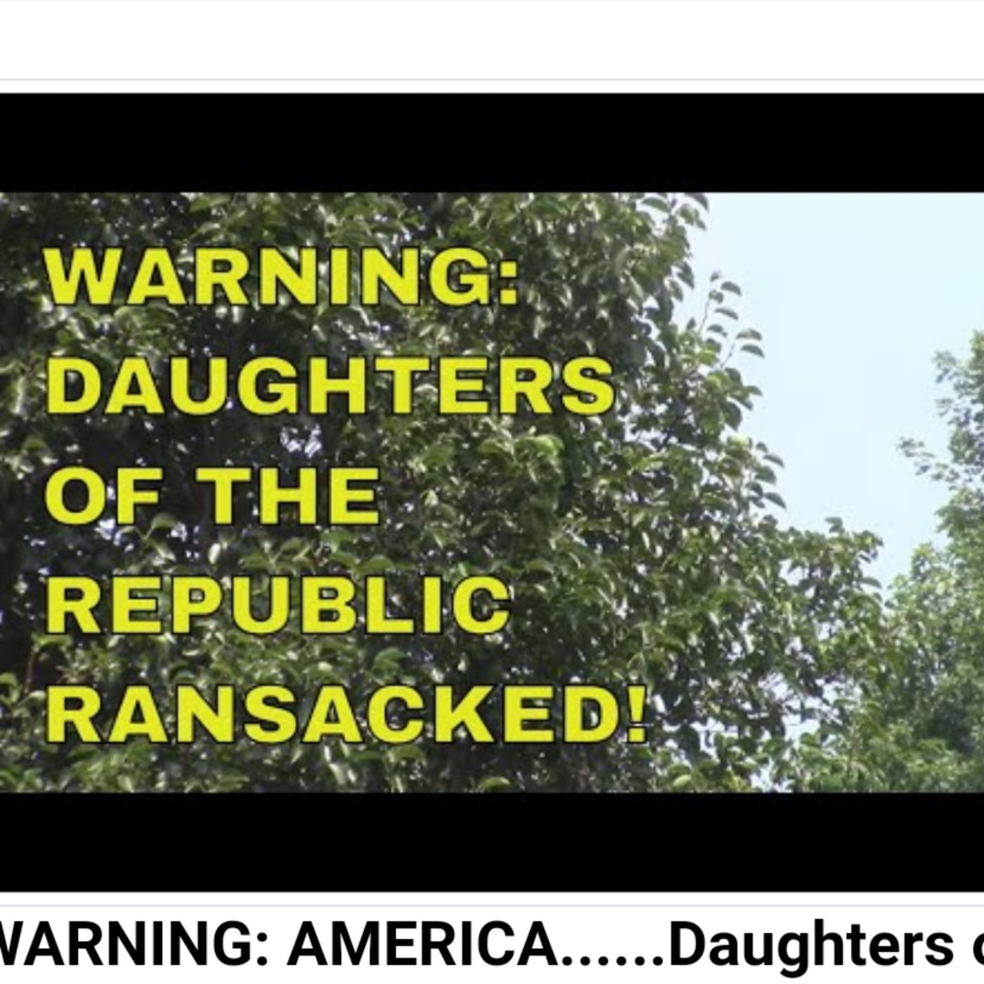 WARNING: AMERICA......Daughters of the Republic Ransacked!! episode artwork