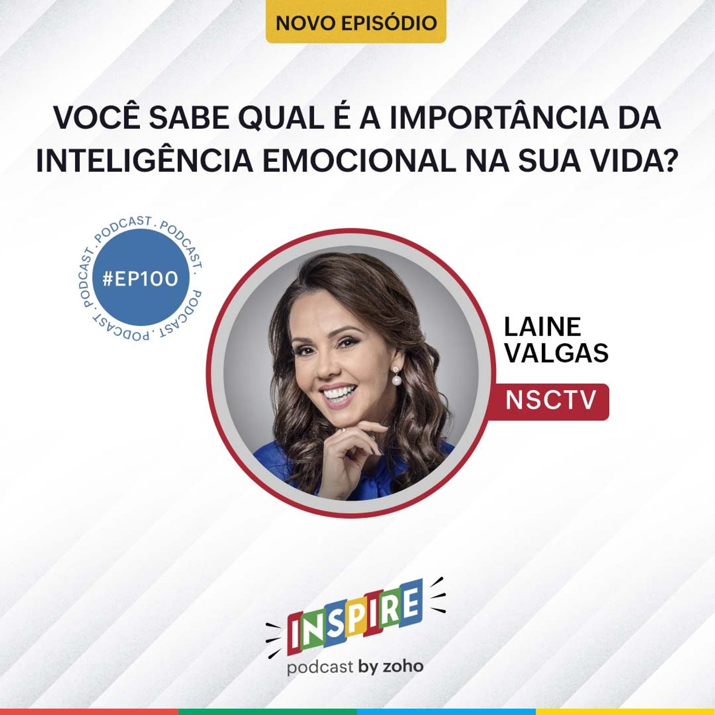 #100 Você sabe qual é a importância da inteligência emocional na sua vida? | Laine Valgas (NSCTV)