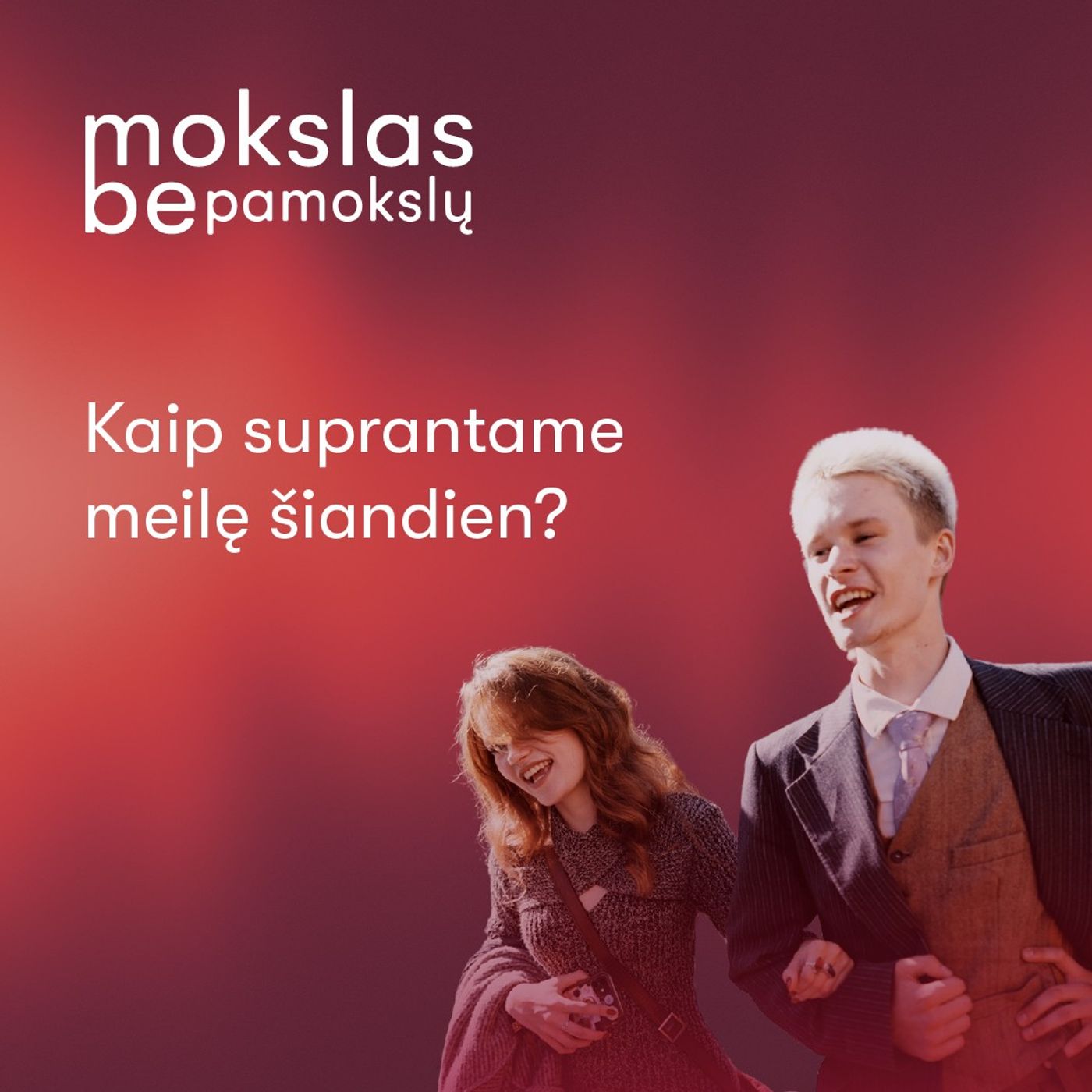 Kaip suprantame meilę šiandien?