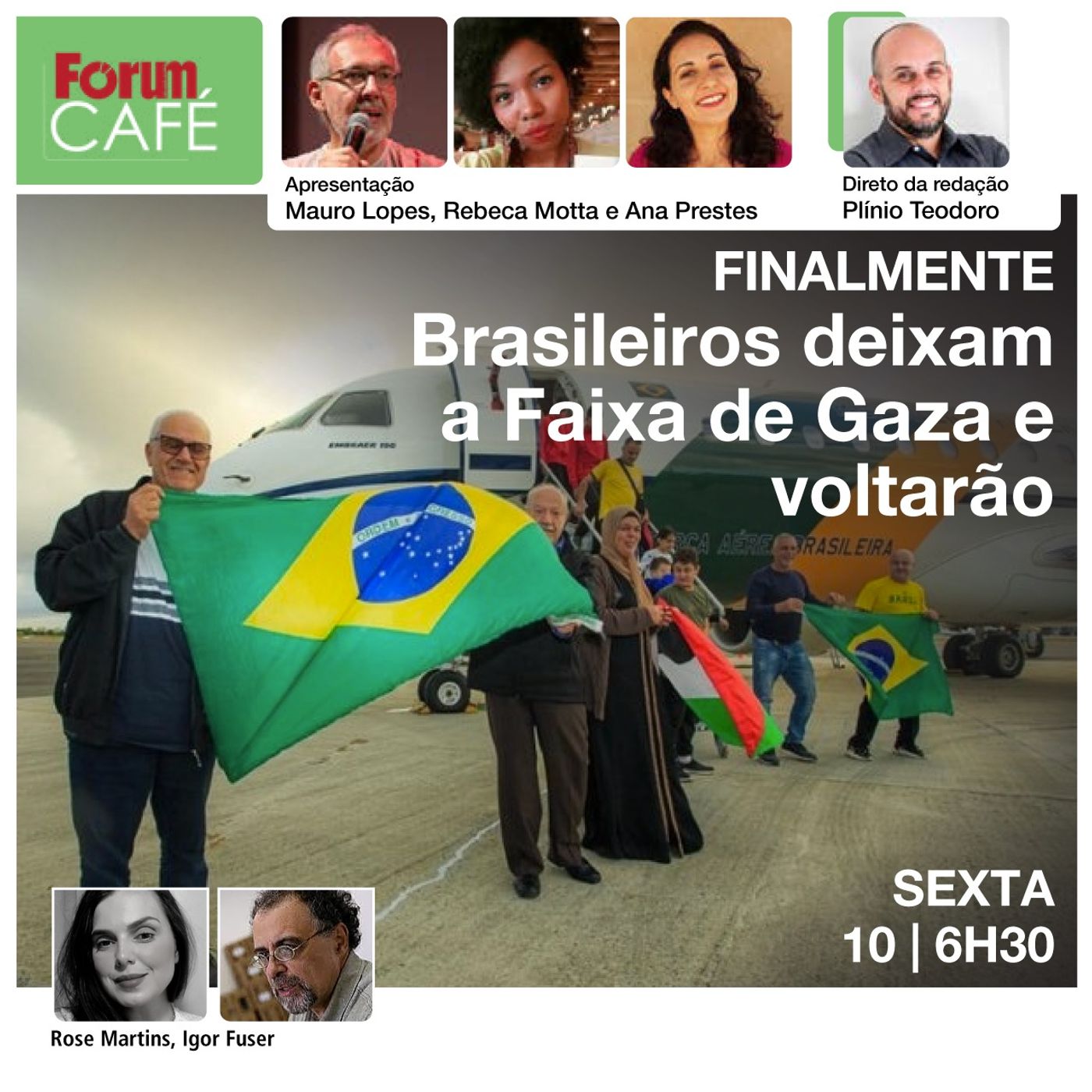 Finalmente brasileiros deixam Gaza e voltam para casa; Brasil finalmente reagirá contra Israel?