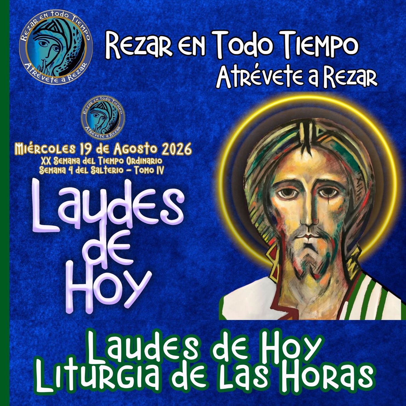 LAUDES DE HOY MIÉRCOLES 19 DE AGOSTO 2026. CAMINO NEOCATECUMENAL. LITURGIA DE LAS HORAS. episode artwork