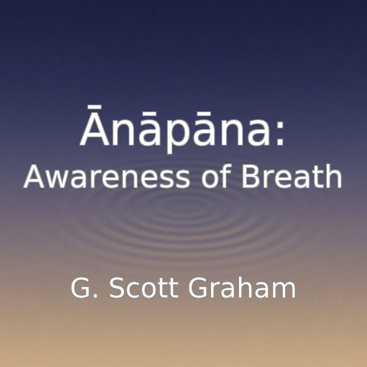 Ānāpāna: Awareness of Breath podcast artwork