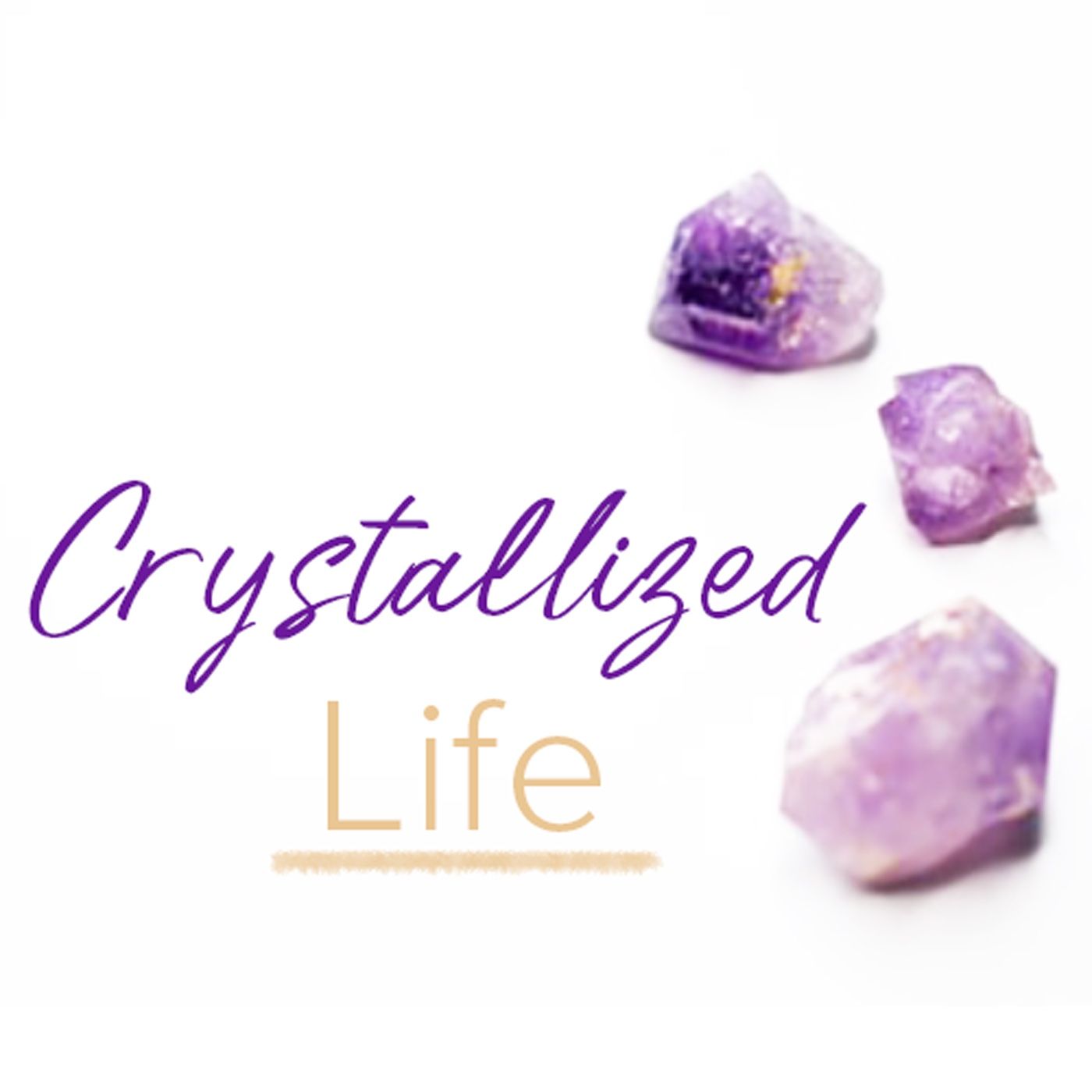 Crystallized Life Sessions
