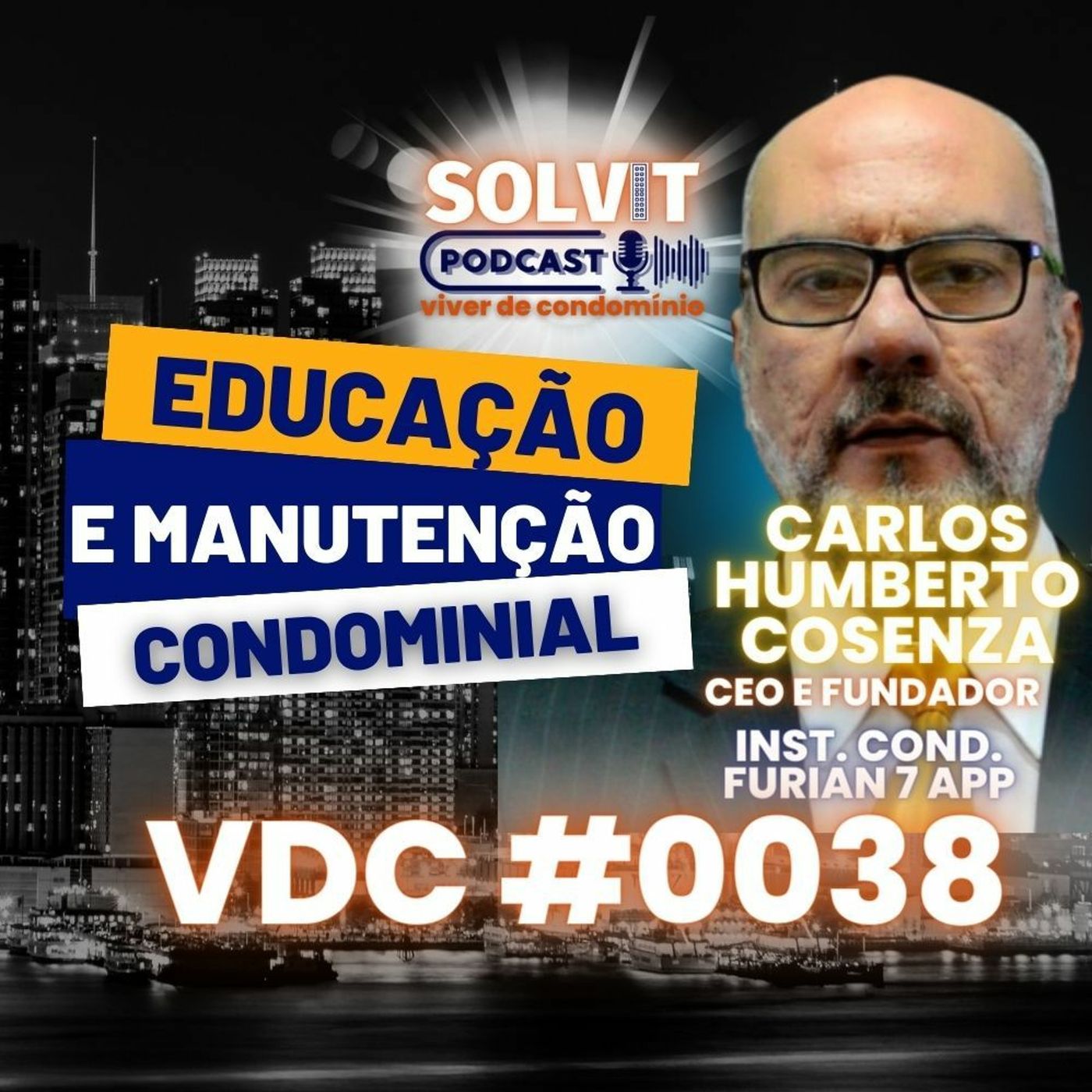 CARLOS HUMBERTO COSENZA - VIVER DE CONDOMÍNIO - SOLVITSC #0038 episode artwork