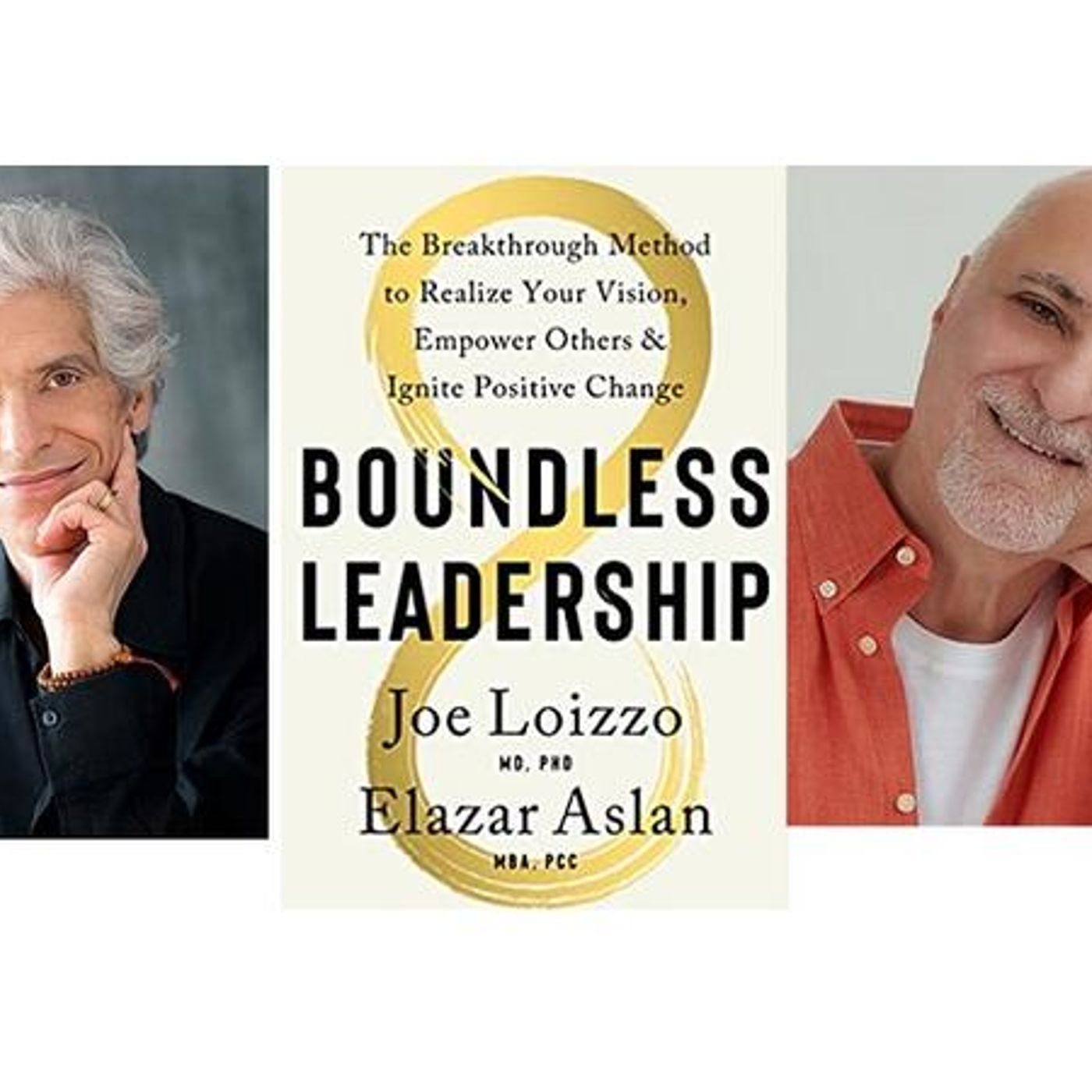Authors Joe Loizzo, Elazar Aslan talk BOUNDLESS LEADERSHIP on #ConversationsLIVE episode artwork