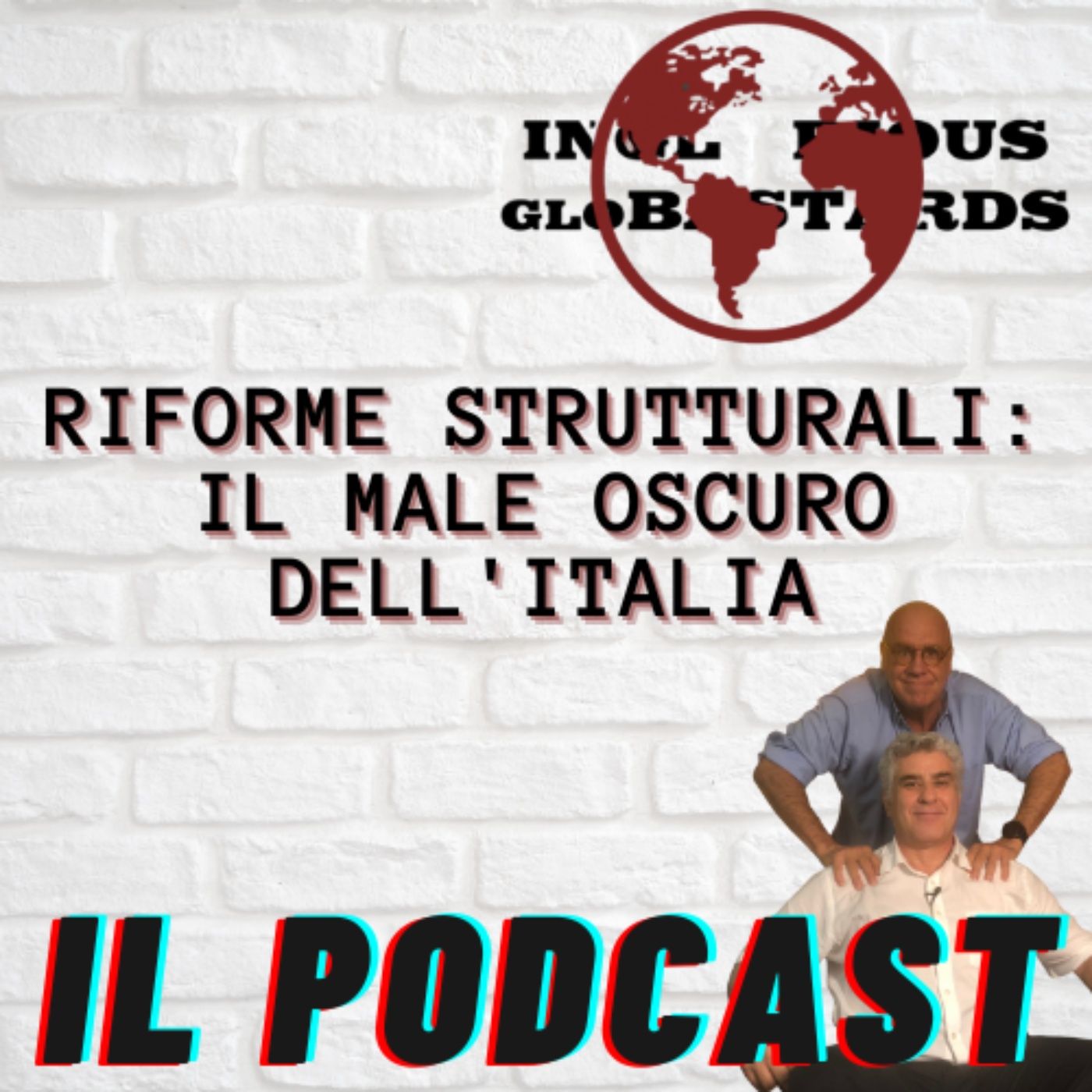 Inglorious Globastards - PODCAST