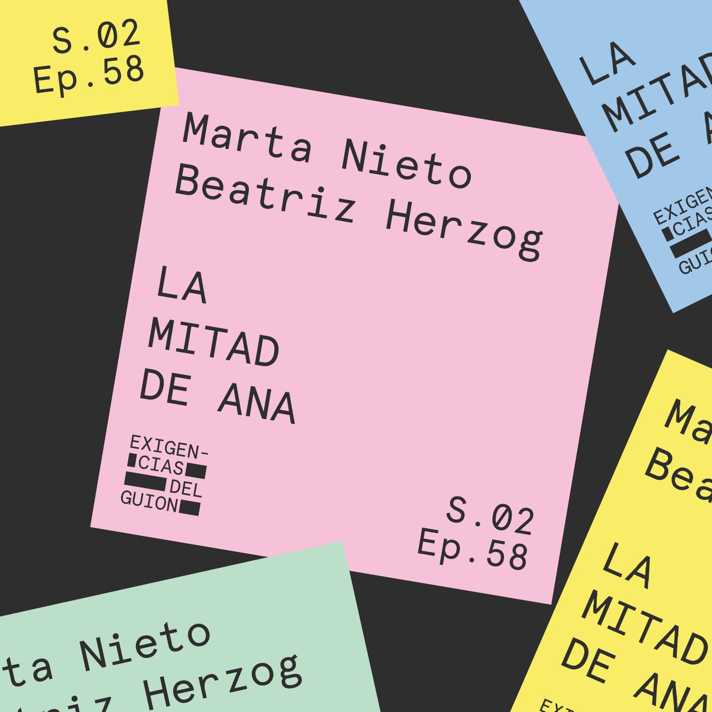 58. Marta Nieto y Beatriz Herzog | La mitad de Ana