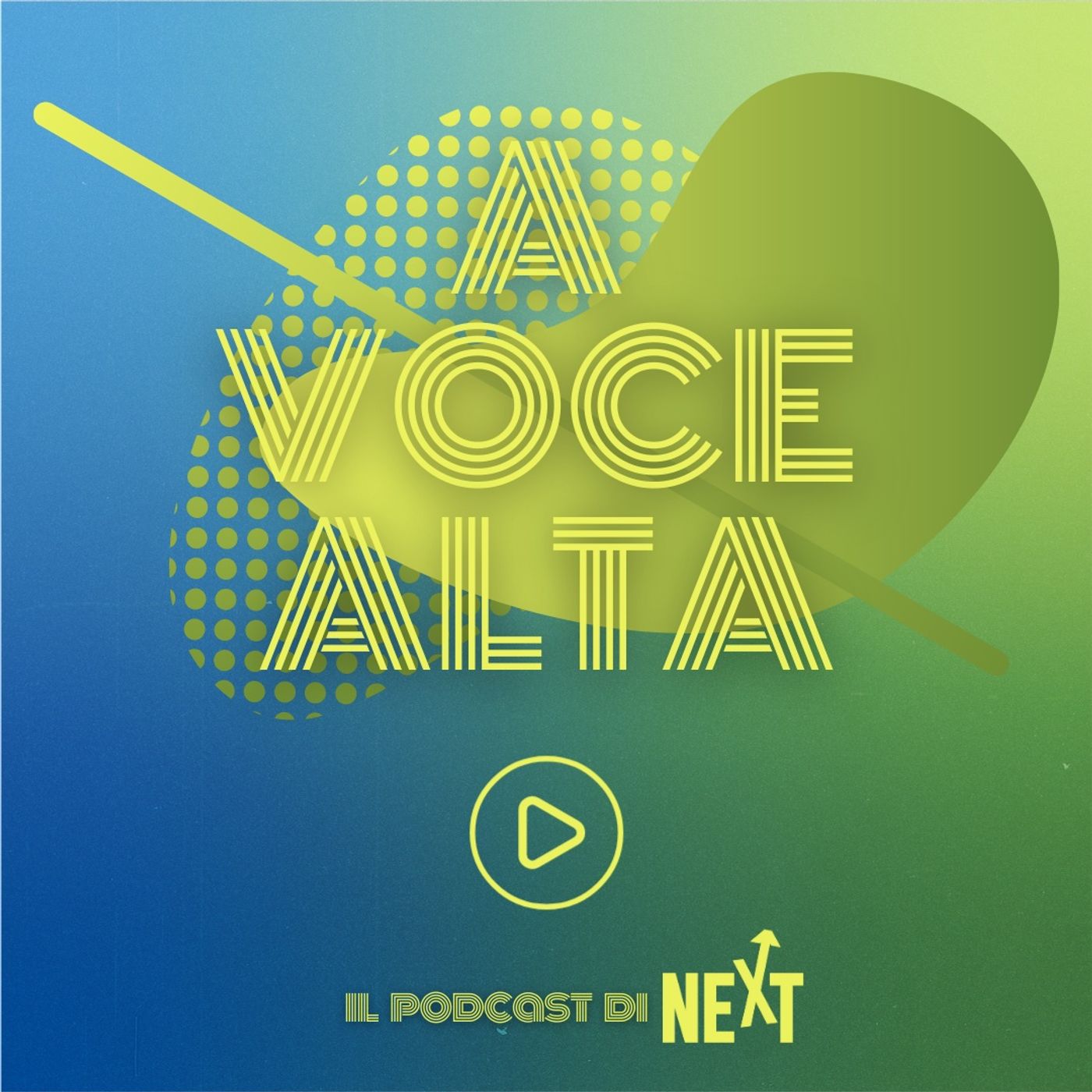 A VOCE ALTA - il podcast di NEXT