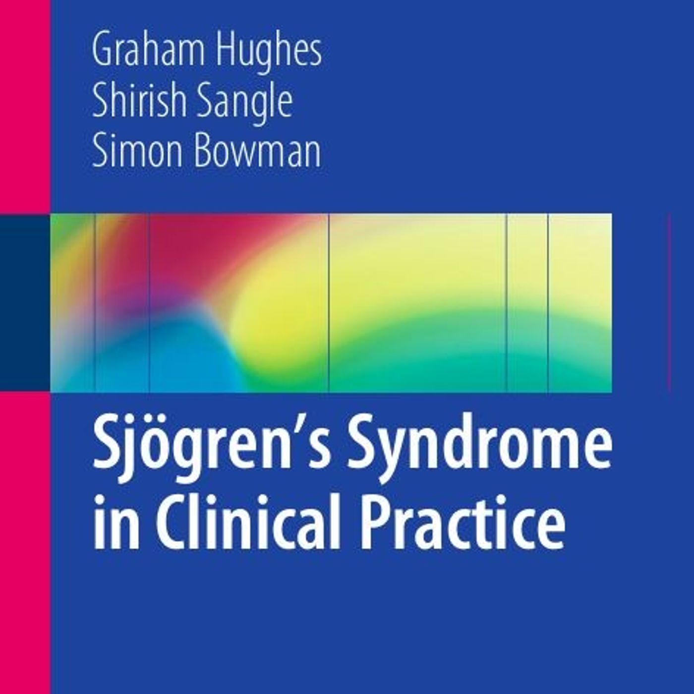Sjögren’s Syndrome in Clinical Practice