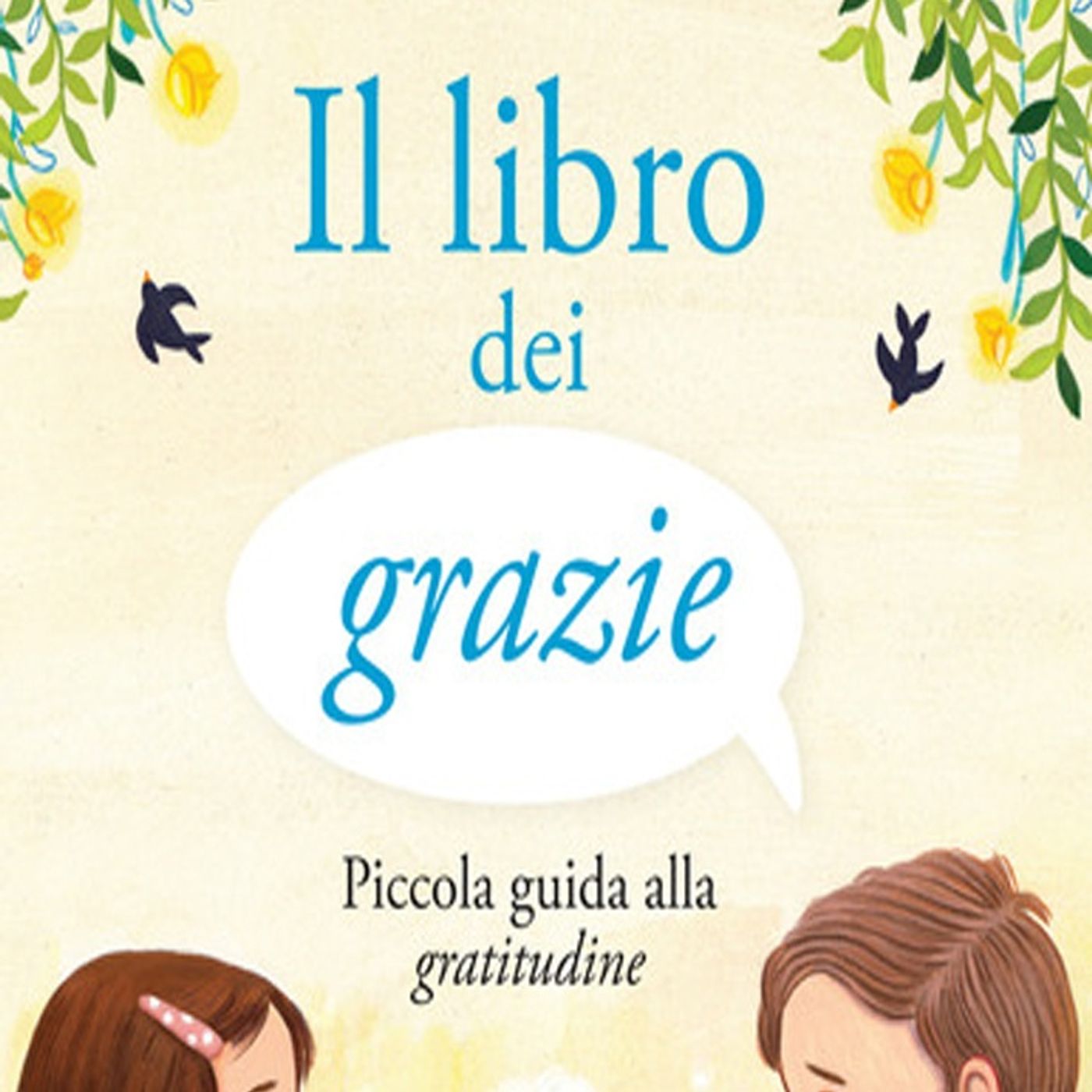 Lodovica Cima: una guida a misura di bambino per imparare a dire grazie