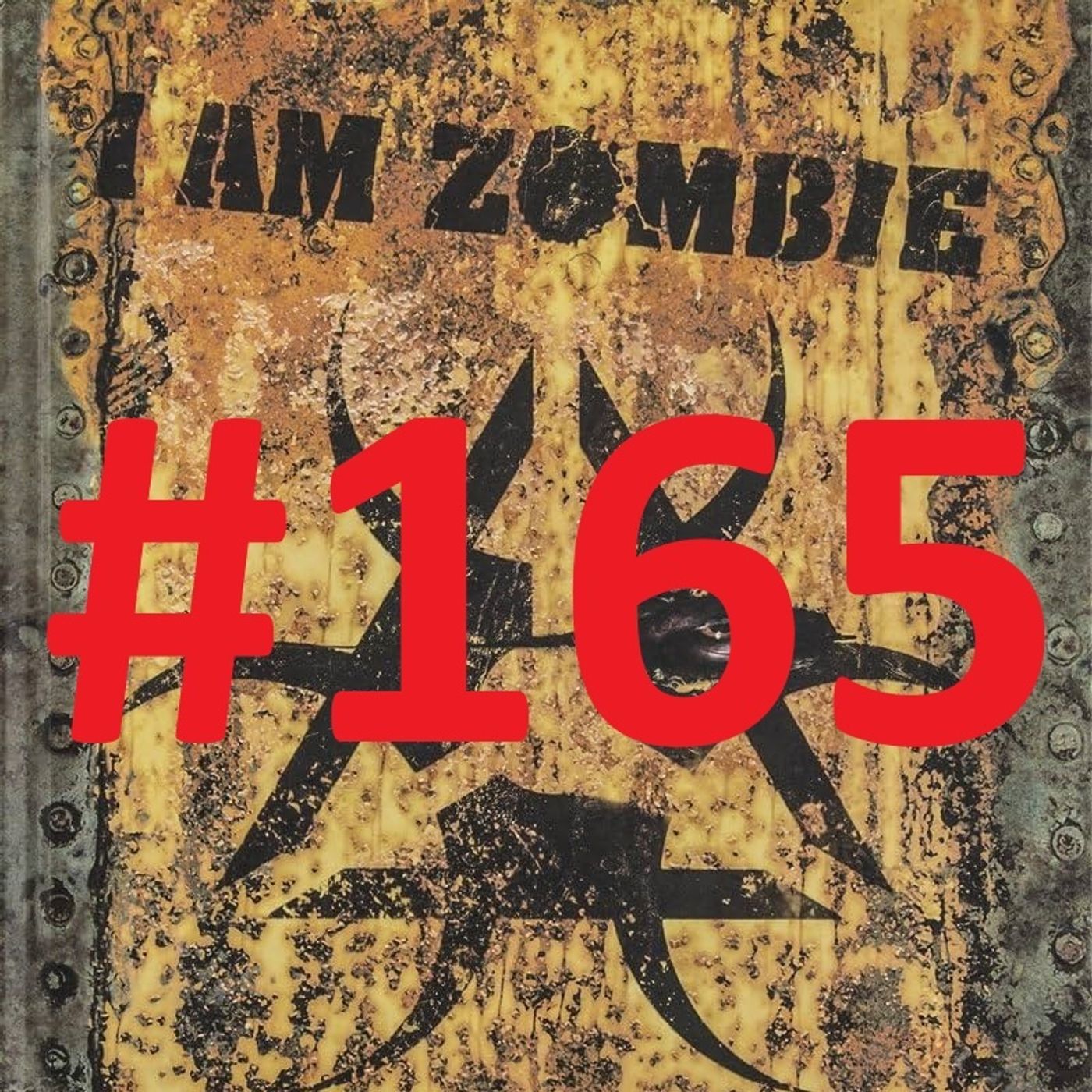 CHE FINE HA FATTO? 10 – I am zombie: a volte non ritornano! - Puntata 165 episode artwork